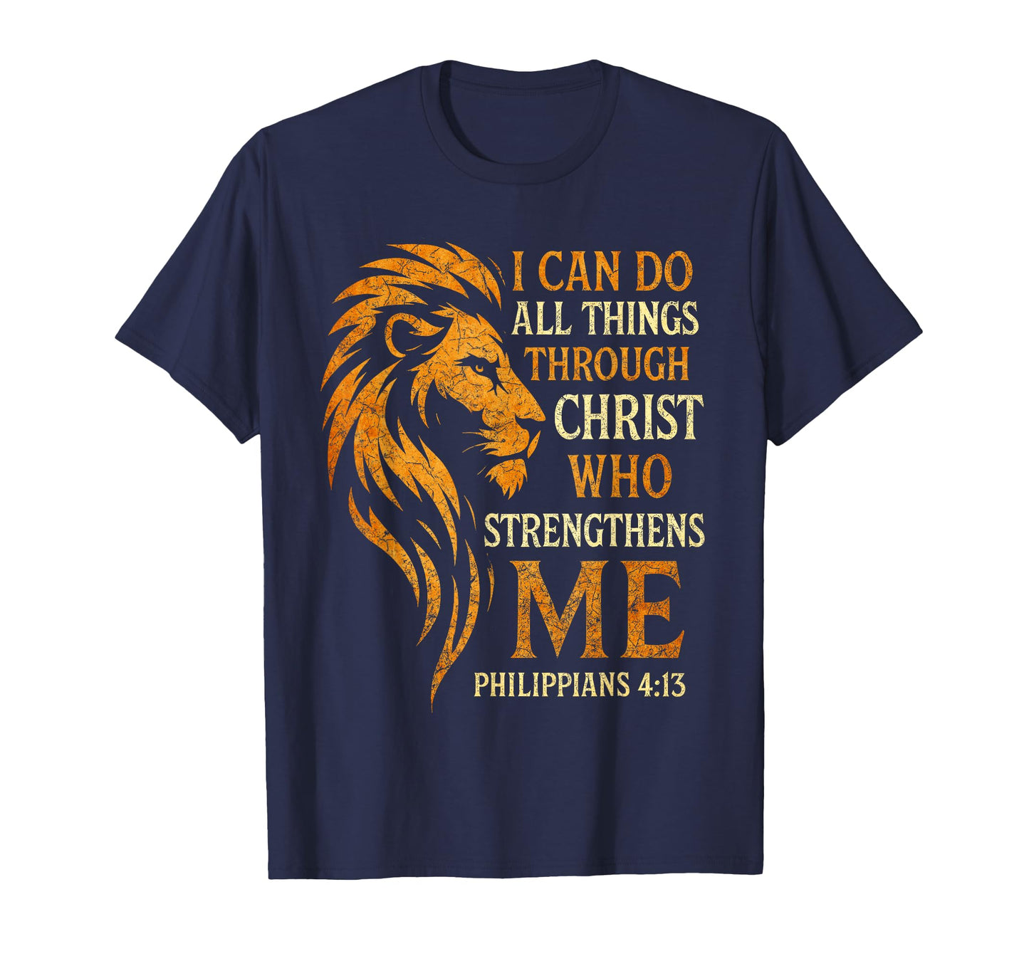 Philippians 4:13 Christian Lion Faith Religious Bible Verse T-Shirt