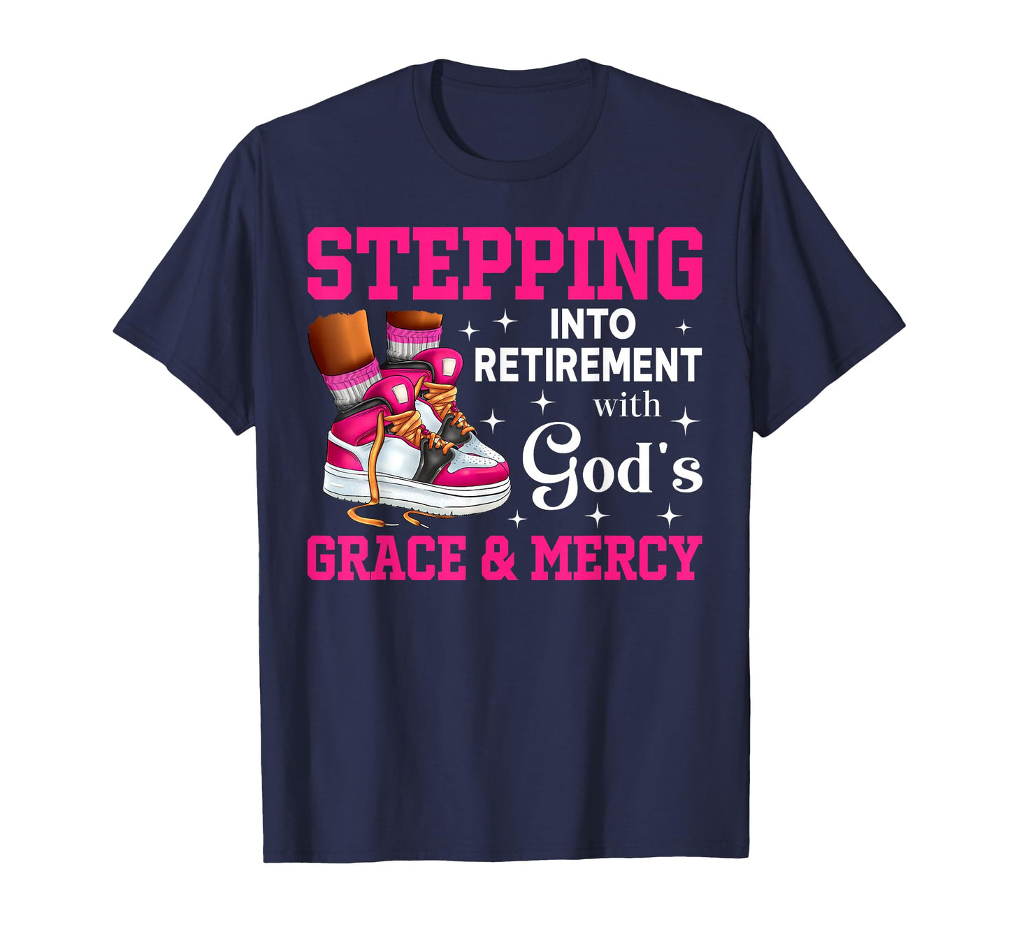 Stepping Into Retirement With God's Grace & Mercy Sneakers T-Shirt