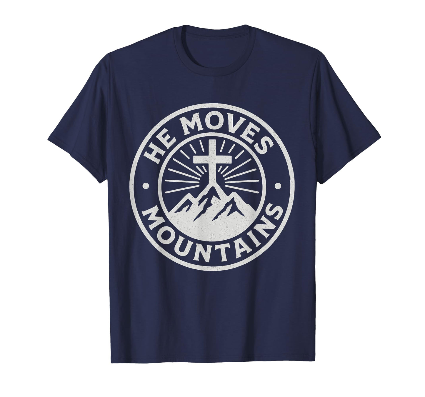 He Moves Mountains Christian Cross Faith T-Shirt
