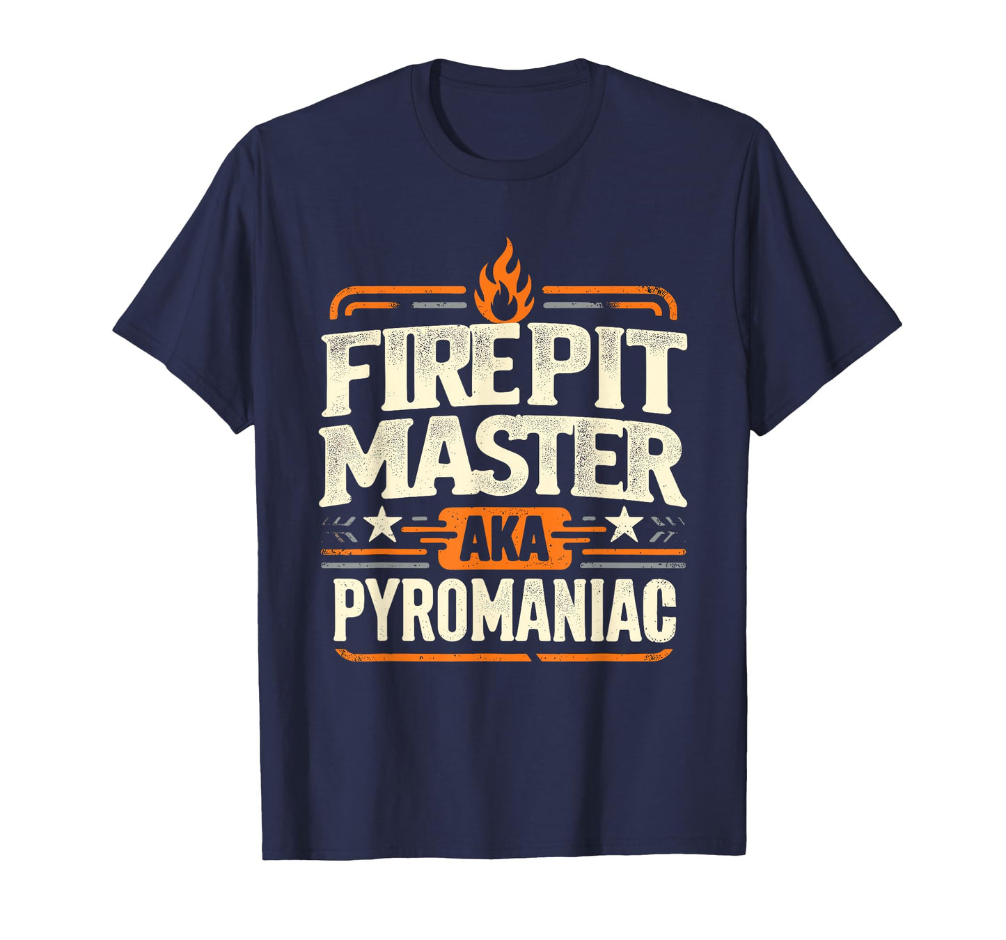 Fire Pit Master Pyromancy Pyrotechnics Fire Pit Lover Camper T-Shirt