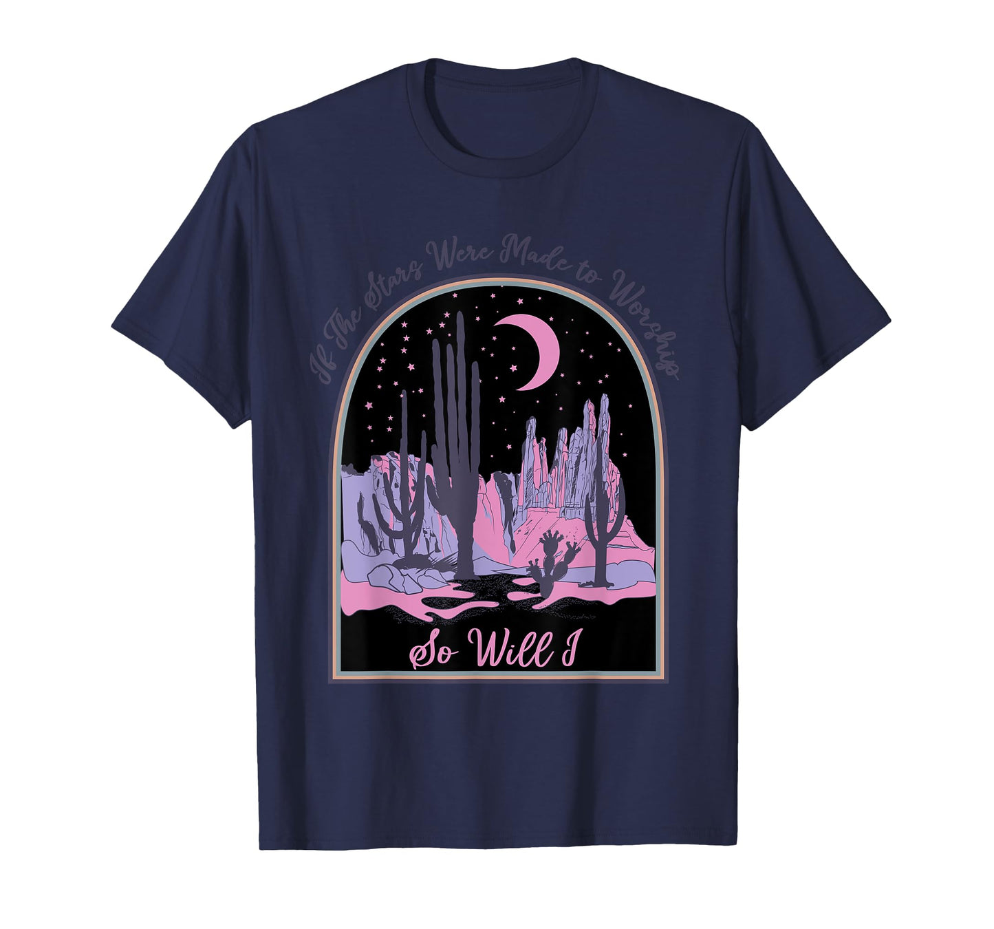 If The Stars Were Made To Worship So Will I, Jesus Religious T-Shirt