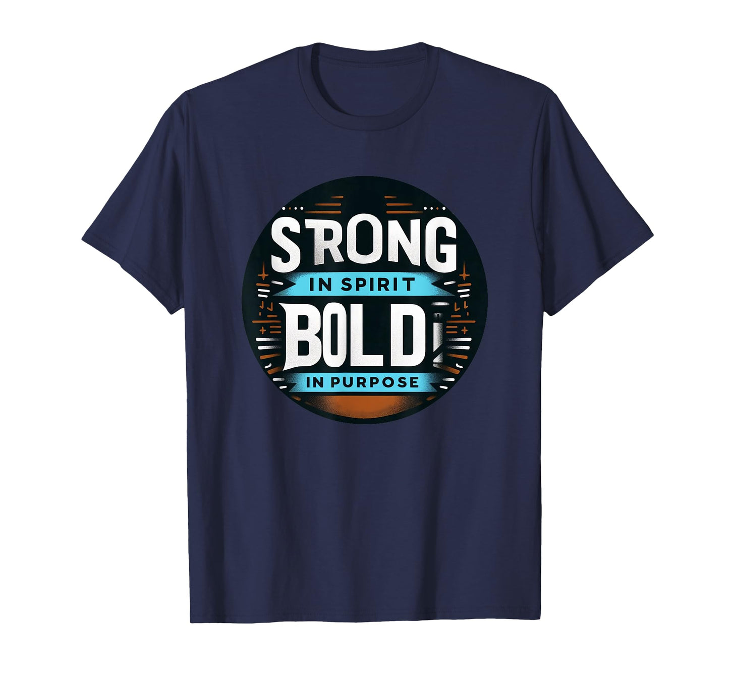 Strong in Spirit Bold in Purpose Christian Fitness Apparel T-Shirt