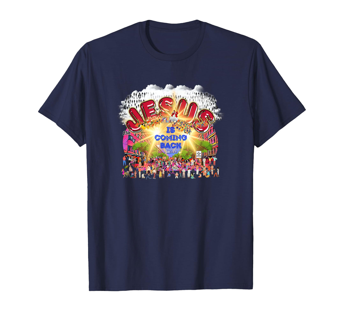 The Rapture Of Earth Jesus Is Coming Back Bible Verse T-Shirt