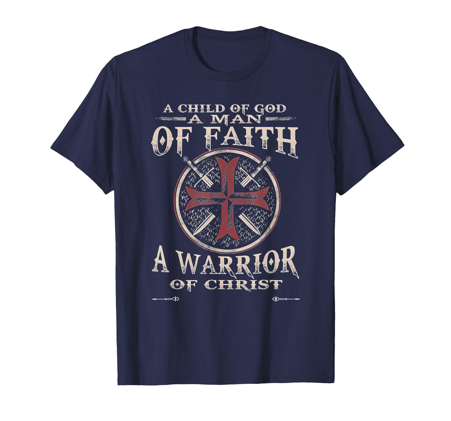 Vintage A Child of God A Man of Faith A Warrior of Christ T-Shirt