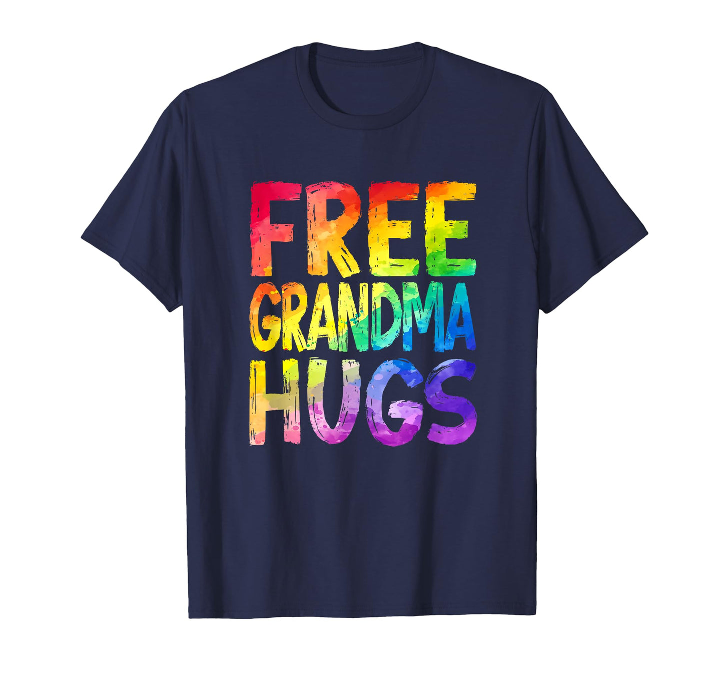 Free Grandma Hugs Lgbt Pride Lgbtq Lesbian Gay Rainbow T-Shirt