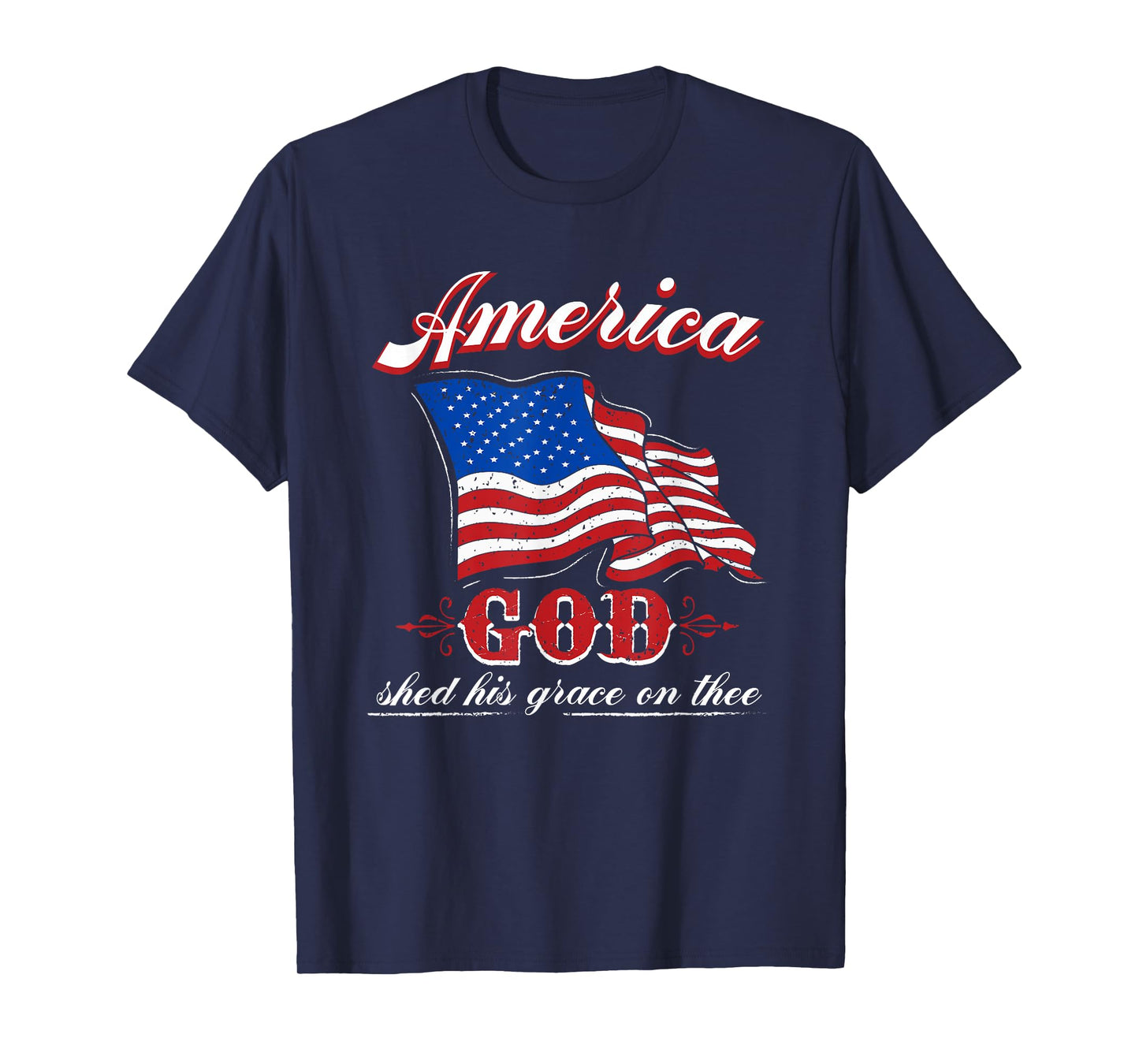 American God Shed His Grace Grace on Thee Christian T-Shirt
