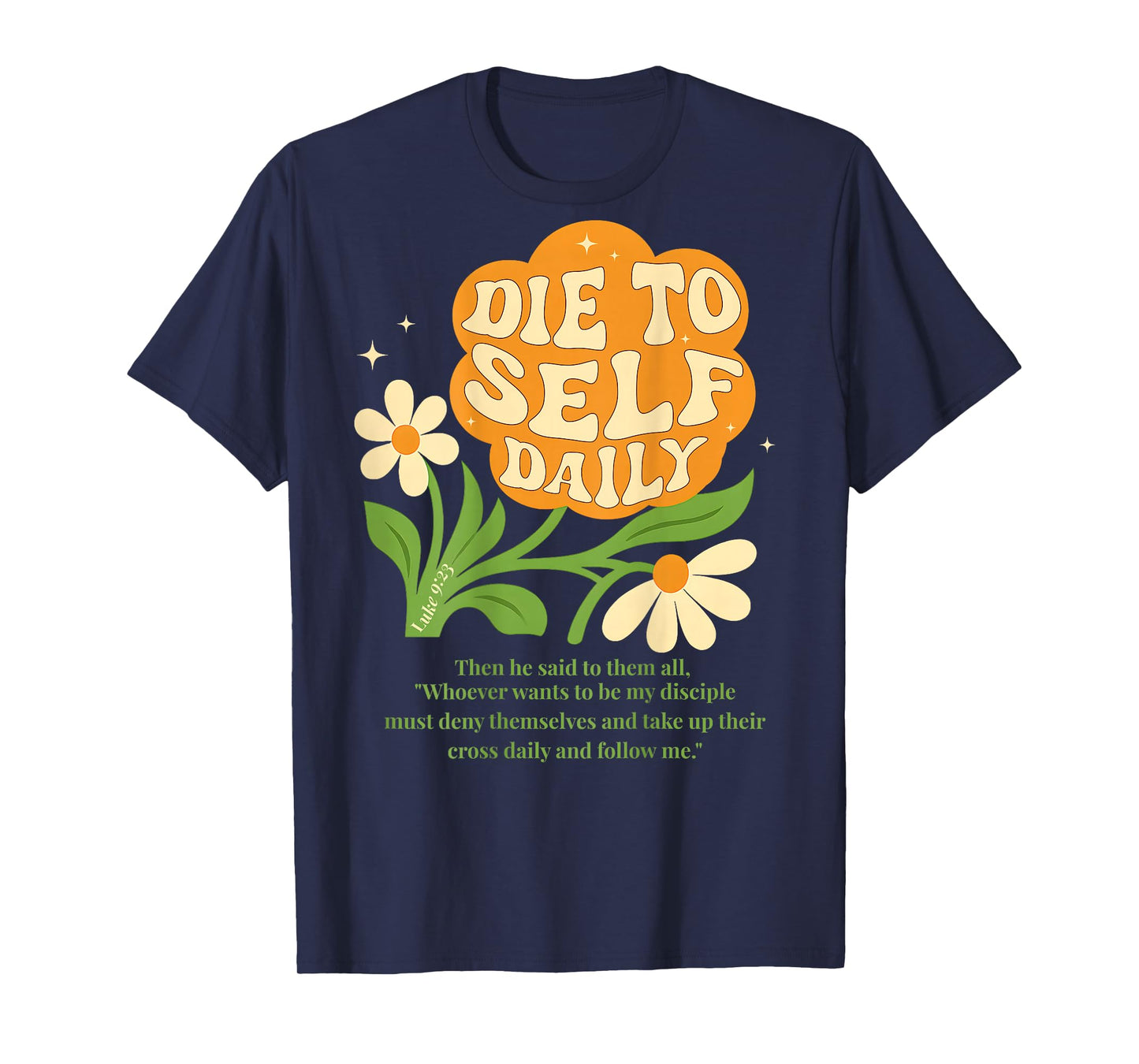 (ON Back) Luke 9 23 Bible Verse Boho Christian Flower Retro T-Shirt