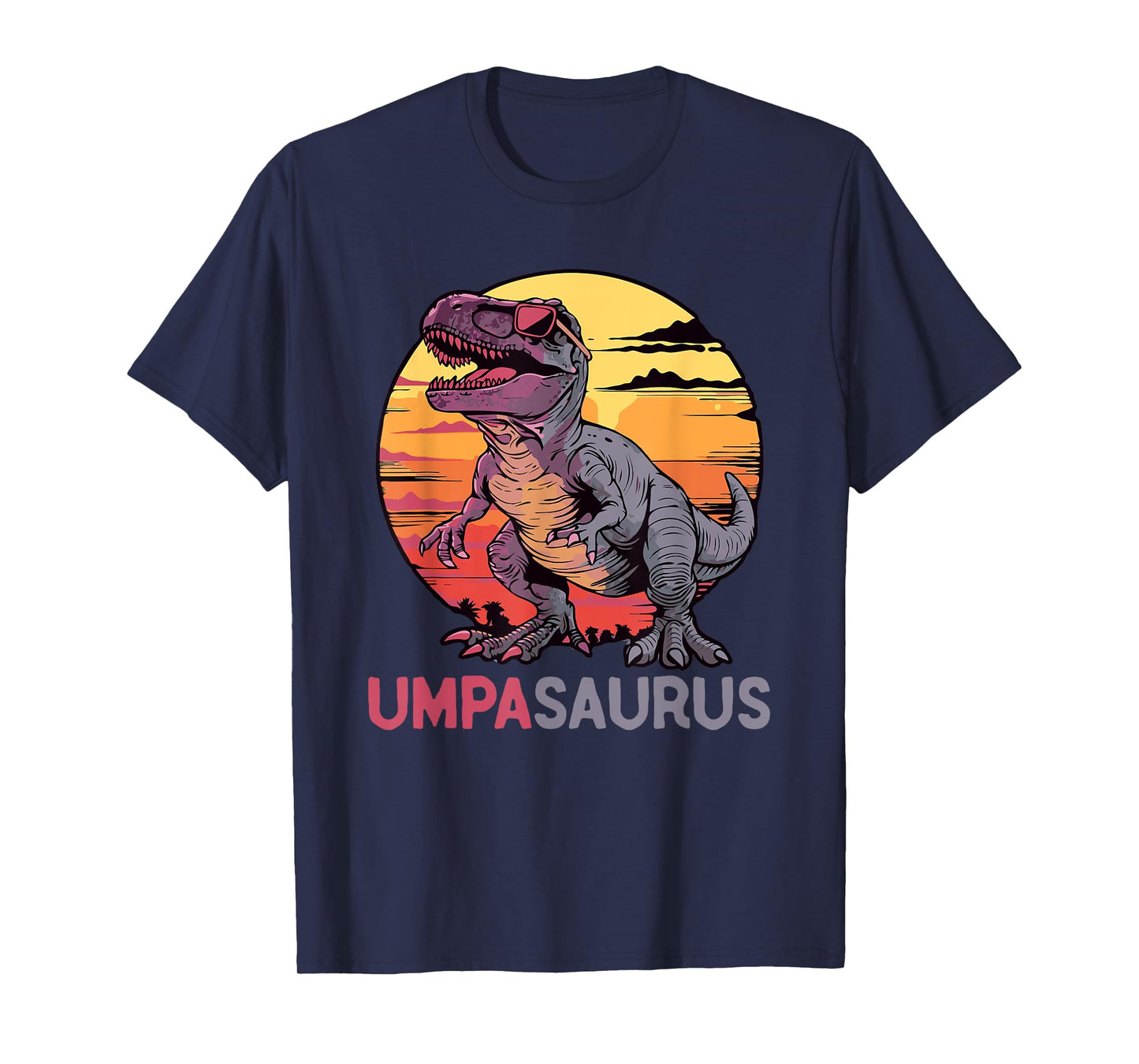 UmpaSaurus Dino Dinosaur Umpa-Saurus T-Rex Funny Trex T-Shirt
