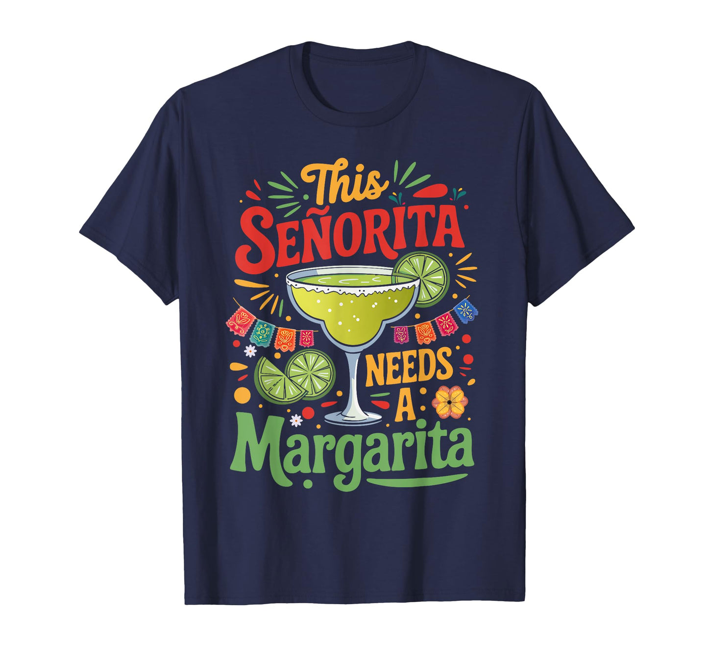 This Señorita Needs a Margarita Funny Tequila Cinco de Mayo T-Shirt