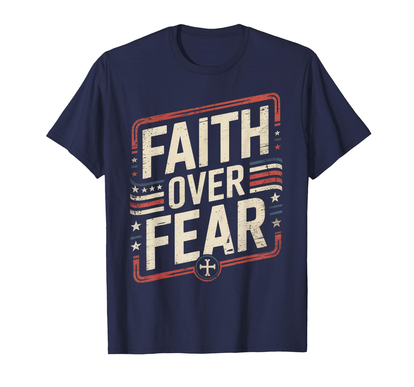 America Pride US Flag Faith Over Fear Prayer T-Shirt