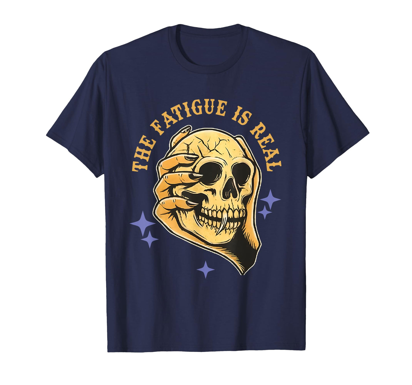 The Fatigue is Real Skull T-Shirt