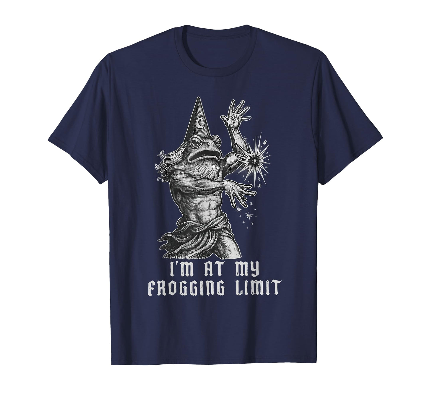 I’m At My Frogging Limit Funny Frog Wizard Rage Quote T-Shirt