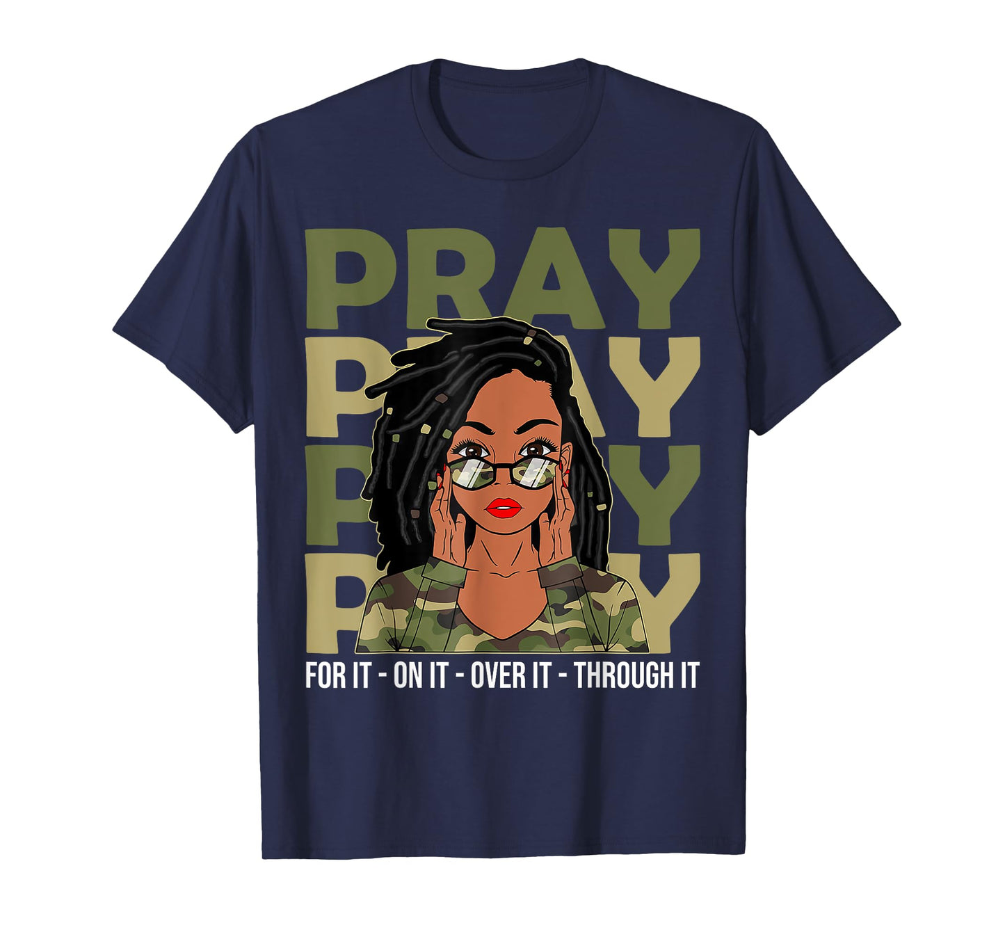 Pray On It Pray Over It Black Woman Loc'd Christian Women T-Shirt