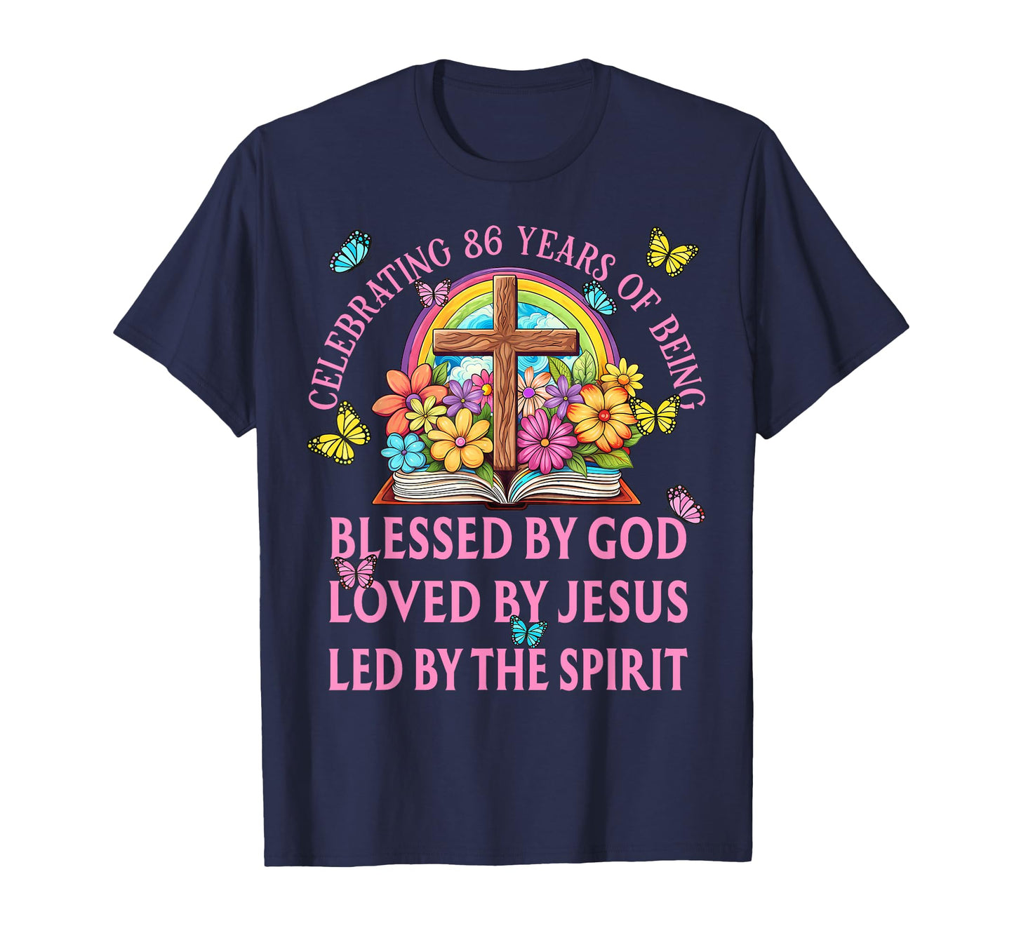 Blessed By God For 86 Years Rainbow And Cross Birthday T-Shirt