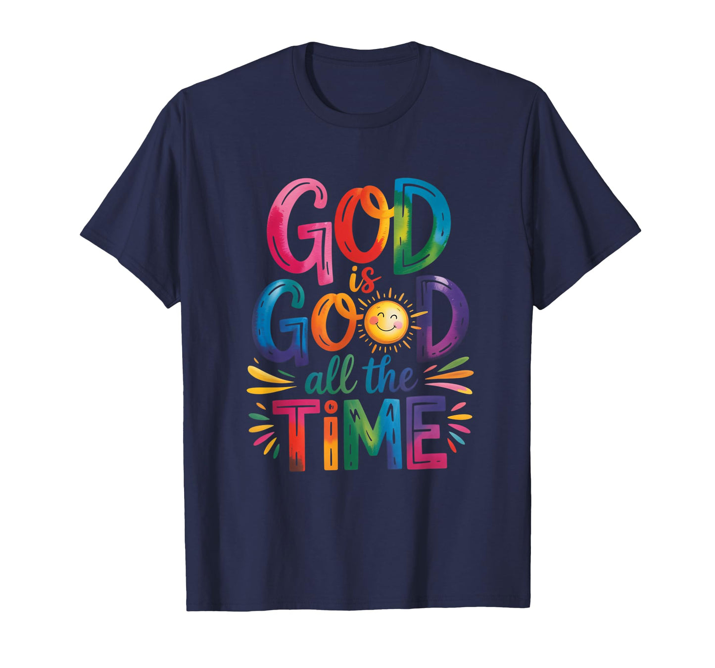 God is Good All The Time Jesus Christ Christian Gift T-Shirt
