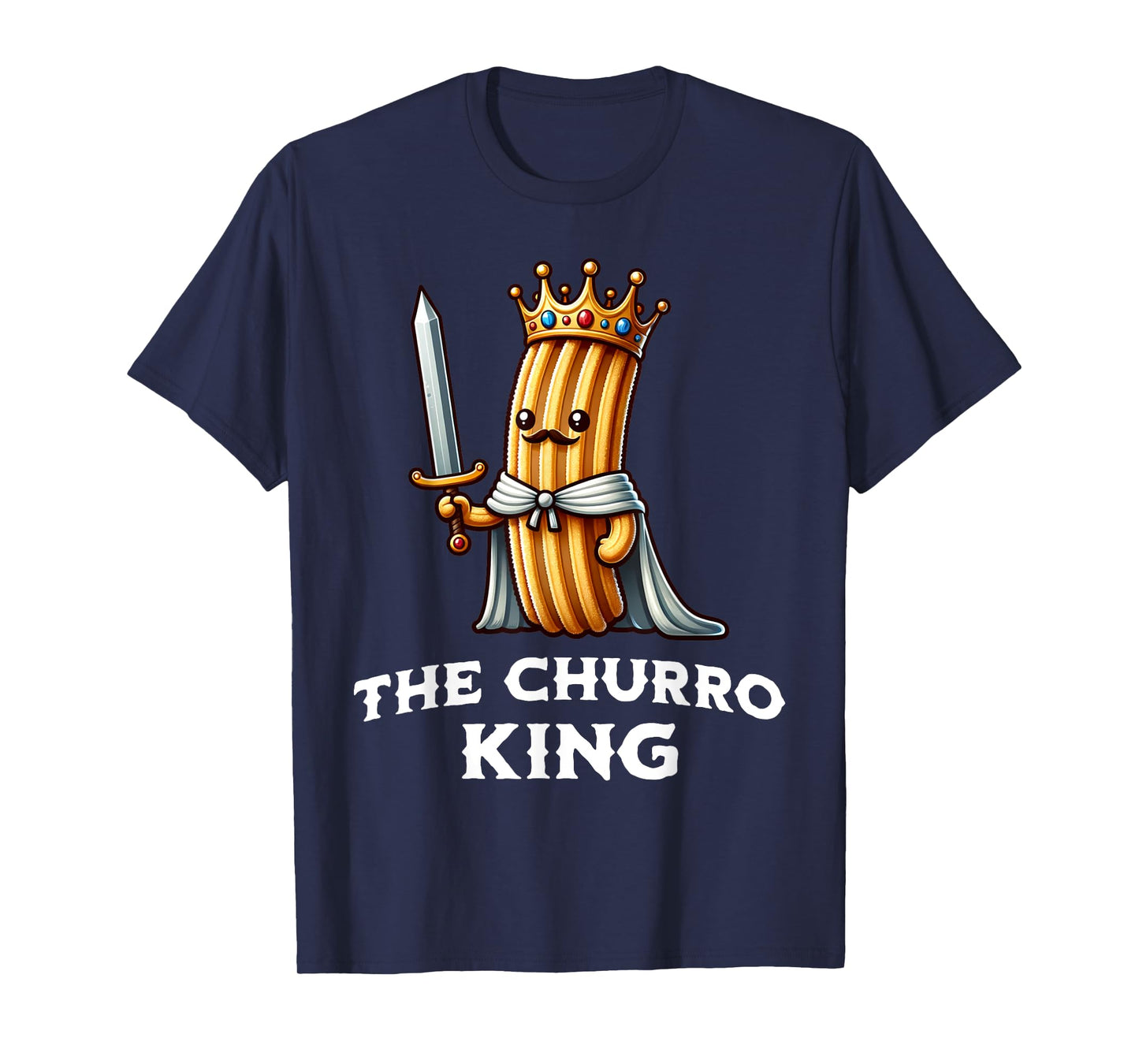 Churro King Funny Churro Mexican Food Illustration T-Shirt