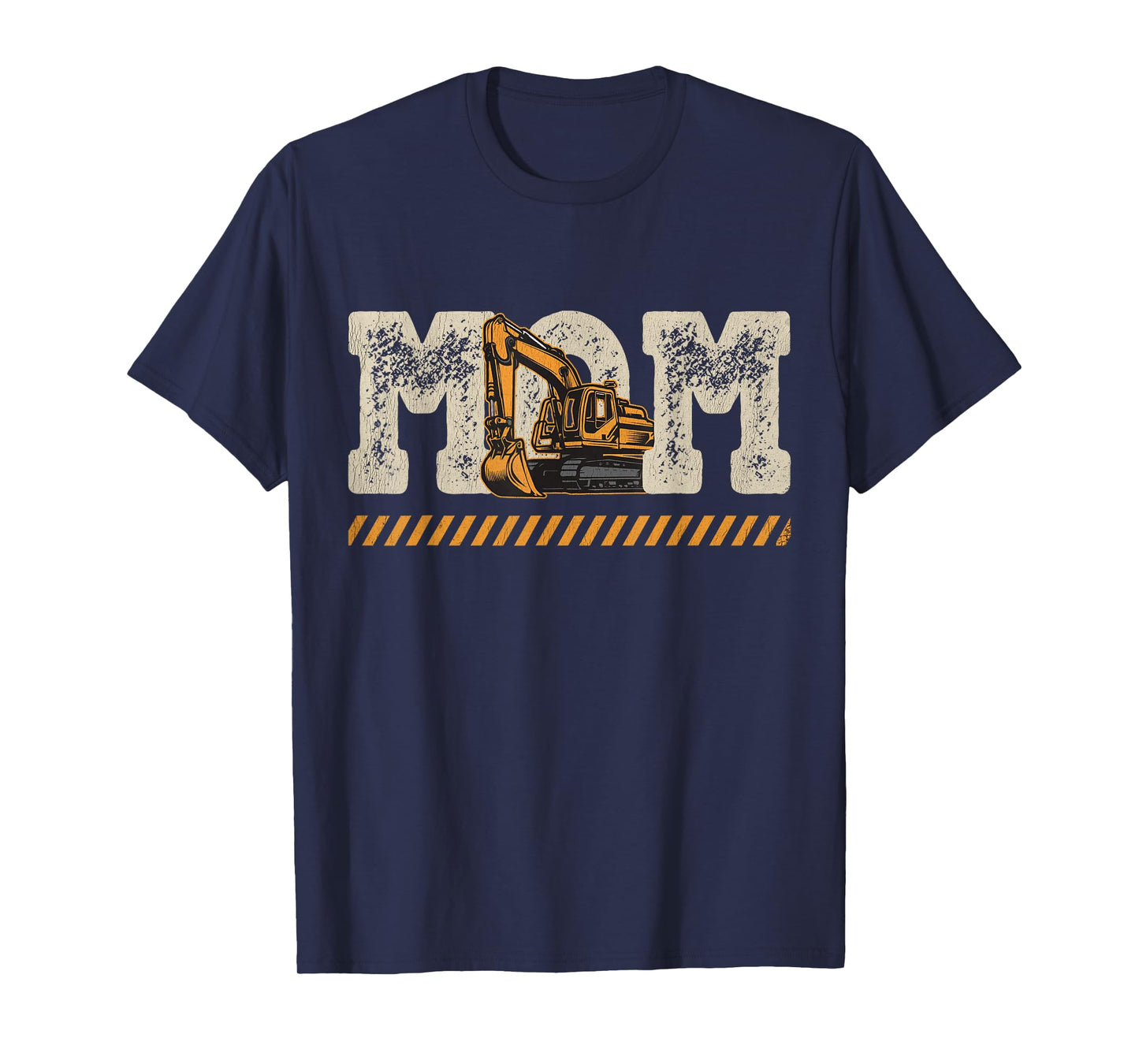 Excavator Mom Mother's Day Construction Mother Birthday T-Shirt