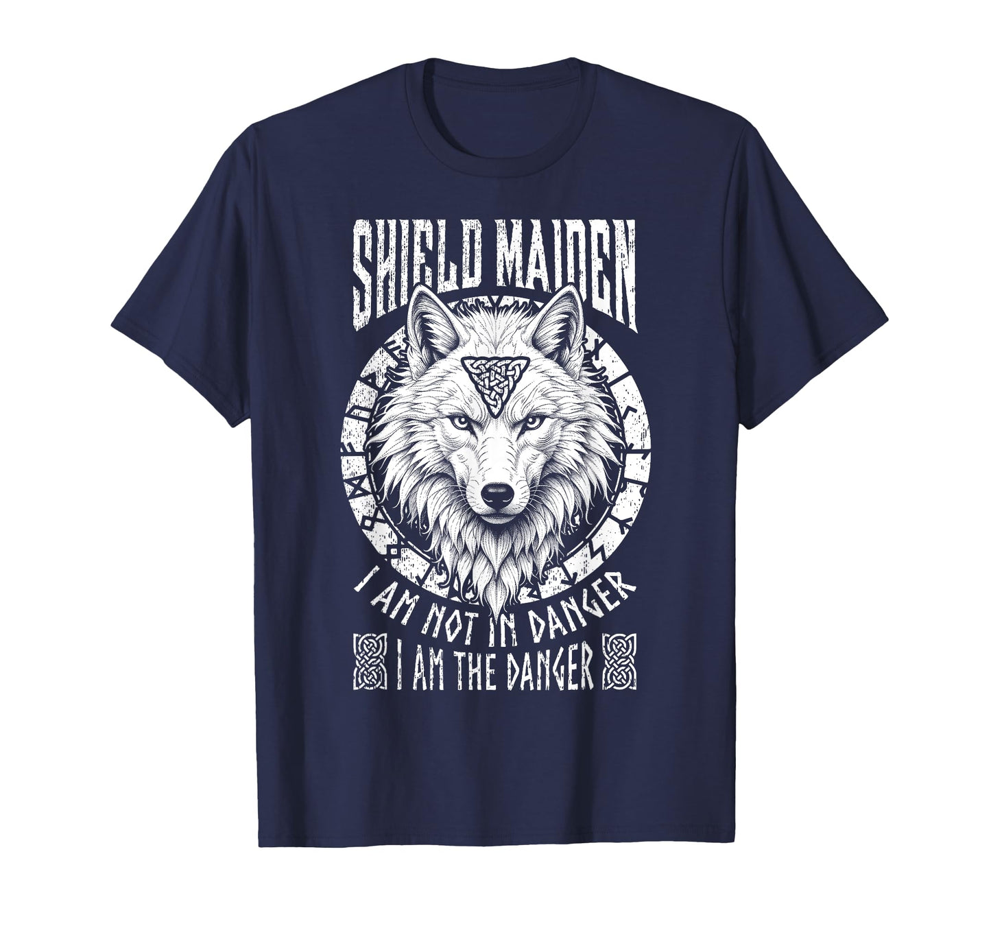 Shield Maiden I Am The Danger White Wolf Viking Women Norse T-Shirt