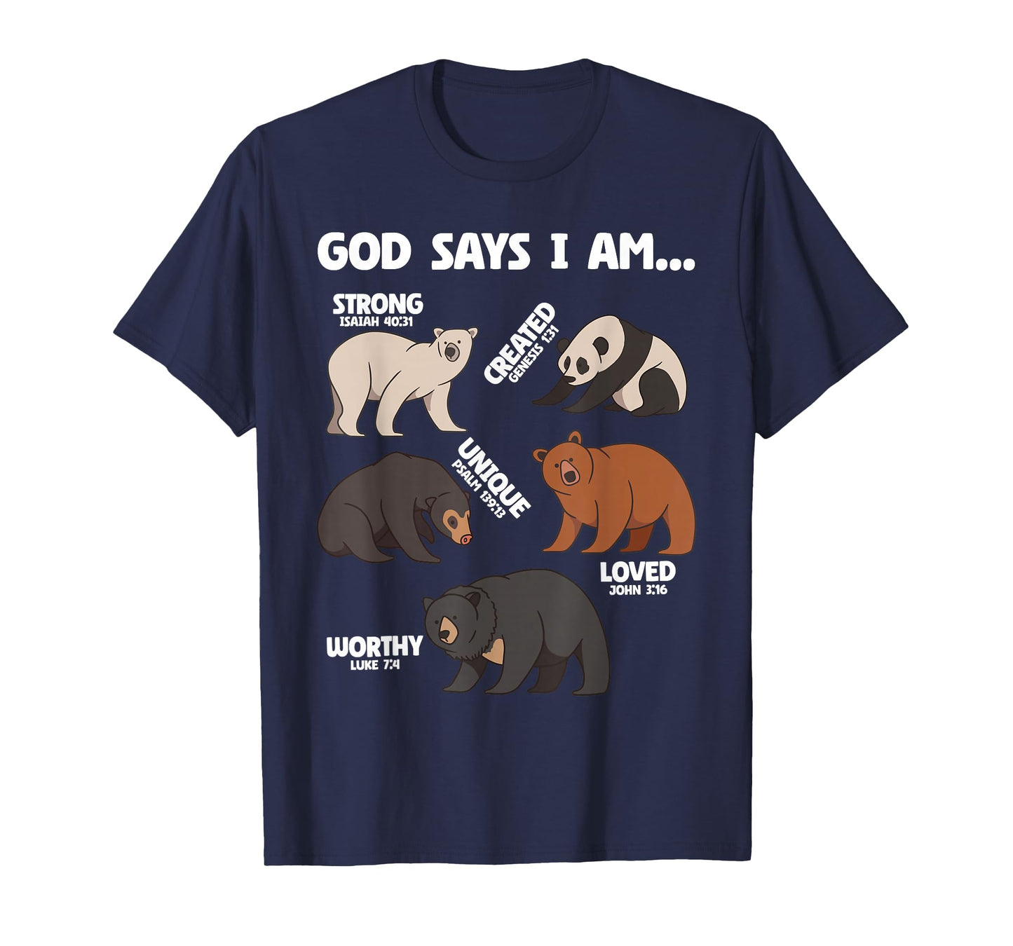 God Says I Am Bears Lover Men Women Christian T-Shirt