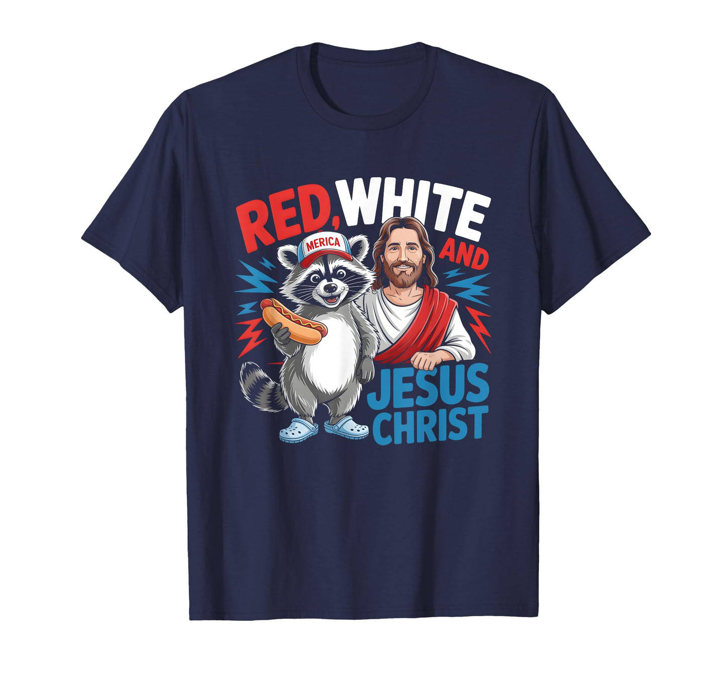 Red White And Jesus Christ Raccoon Hotdog Independence Day T-Shirt