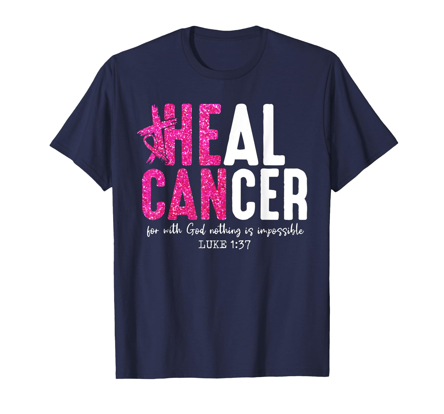 Heal Cancer Christian Believe God Breast Cancer Women Girls T-Shirt