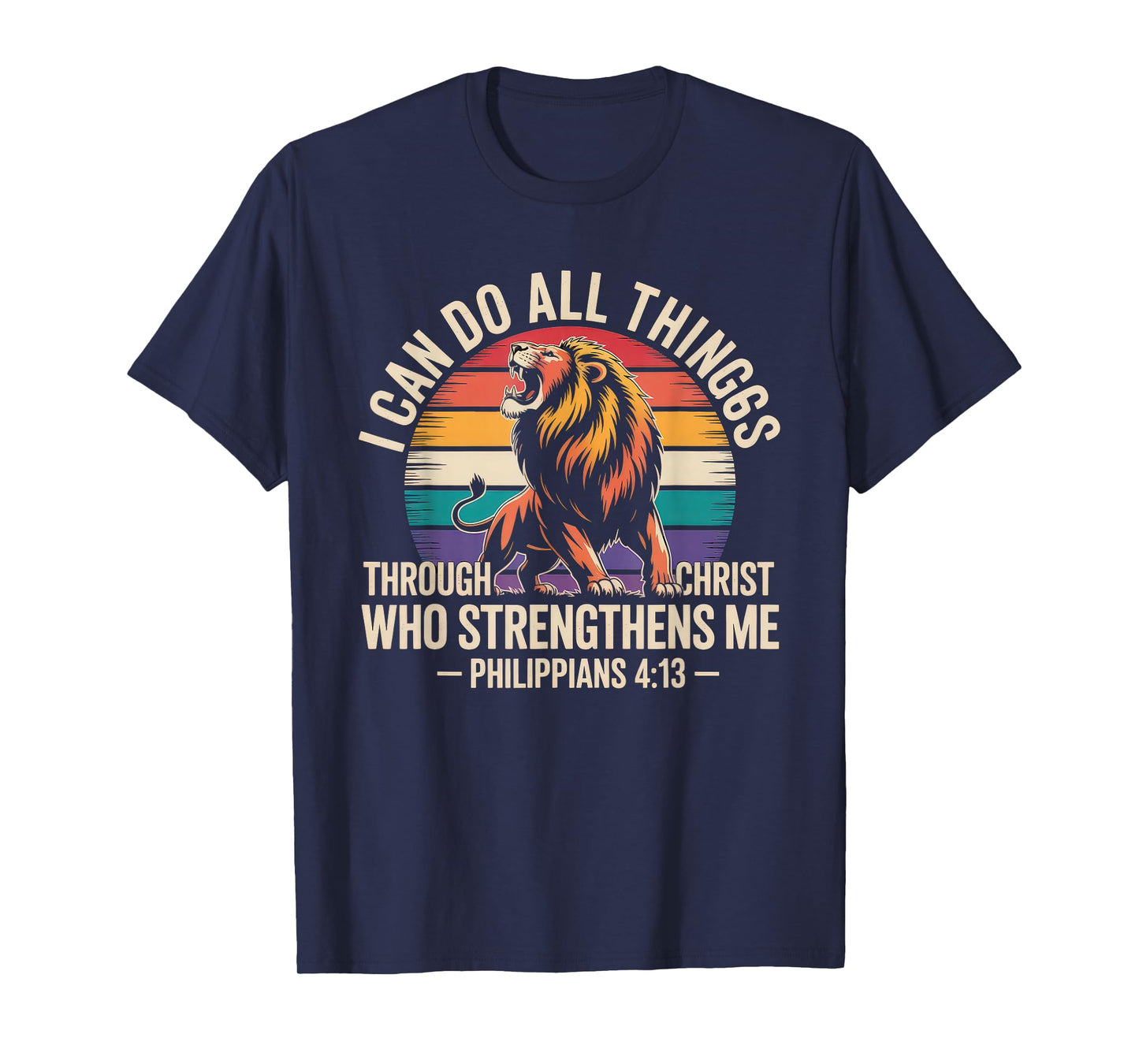 Christian Tshirt Philippians 4:13 Religious Lion Strengthens T-Shirt