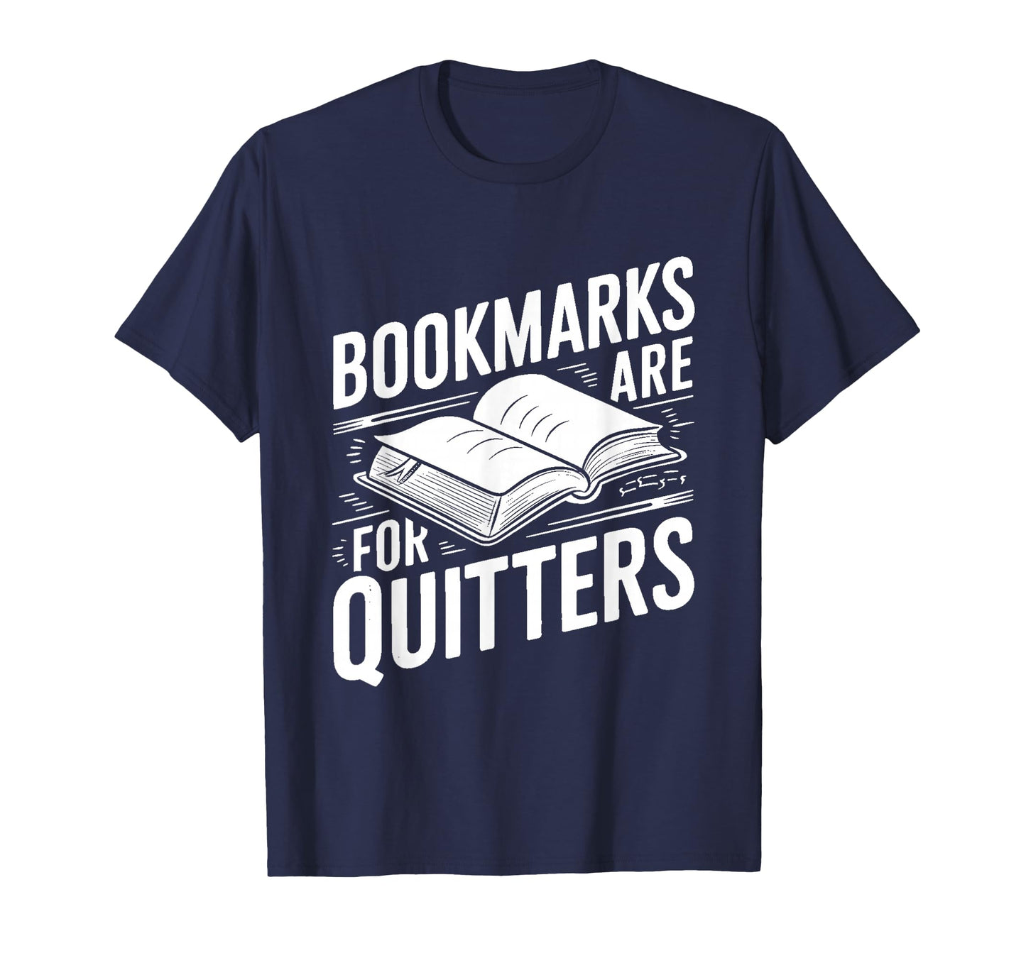 Funny Bookmarks Quote - Library Book Reader T-Shirt