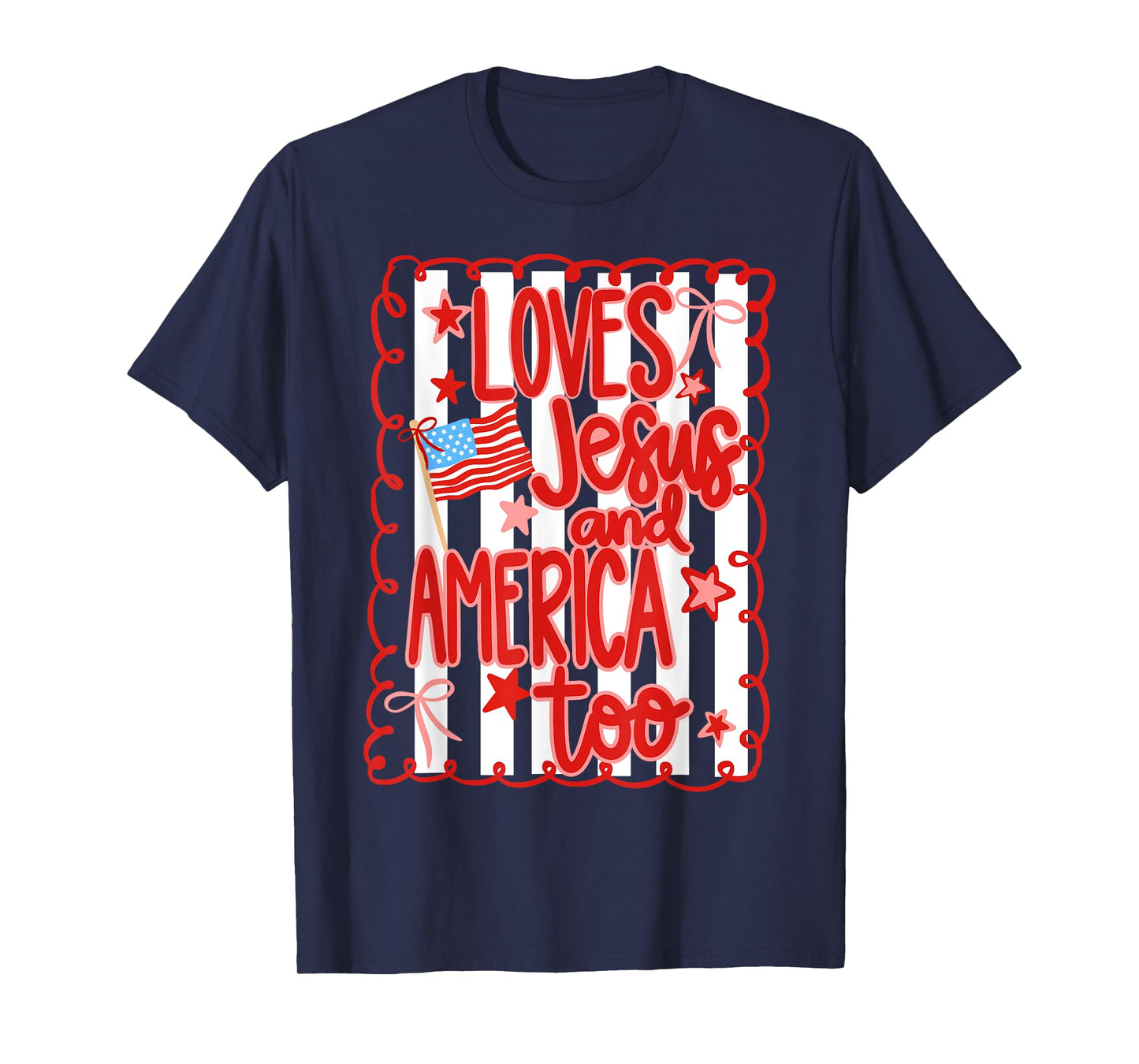 Loves Jesus And America Too Patriotic American 4th Of July T-Shirt