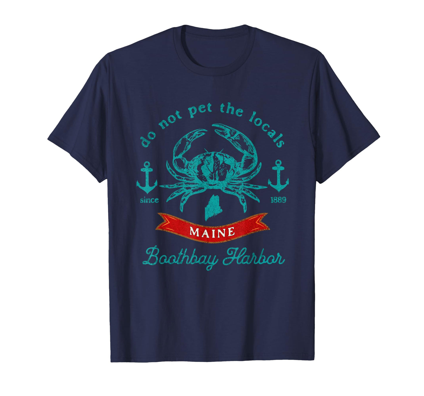 Boothbay Harbor Maine Do Not Pet The Locals Crab Souvenir T-Shirt