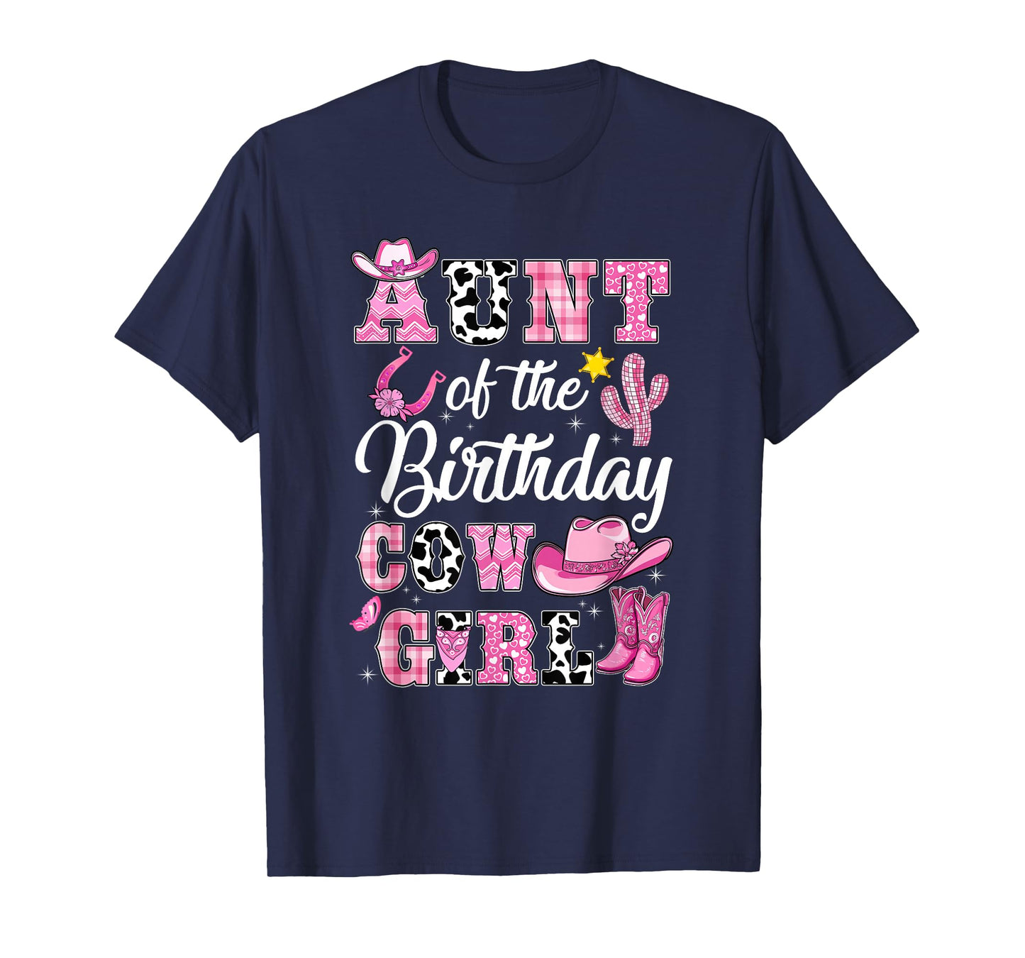 Aunt Of The Birthday Cow Girl Western Cowgirl 1St Birthday T-Shirt