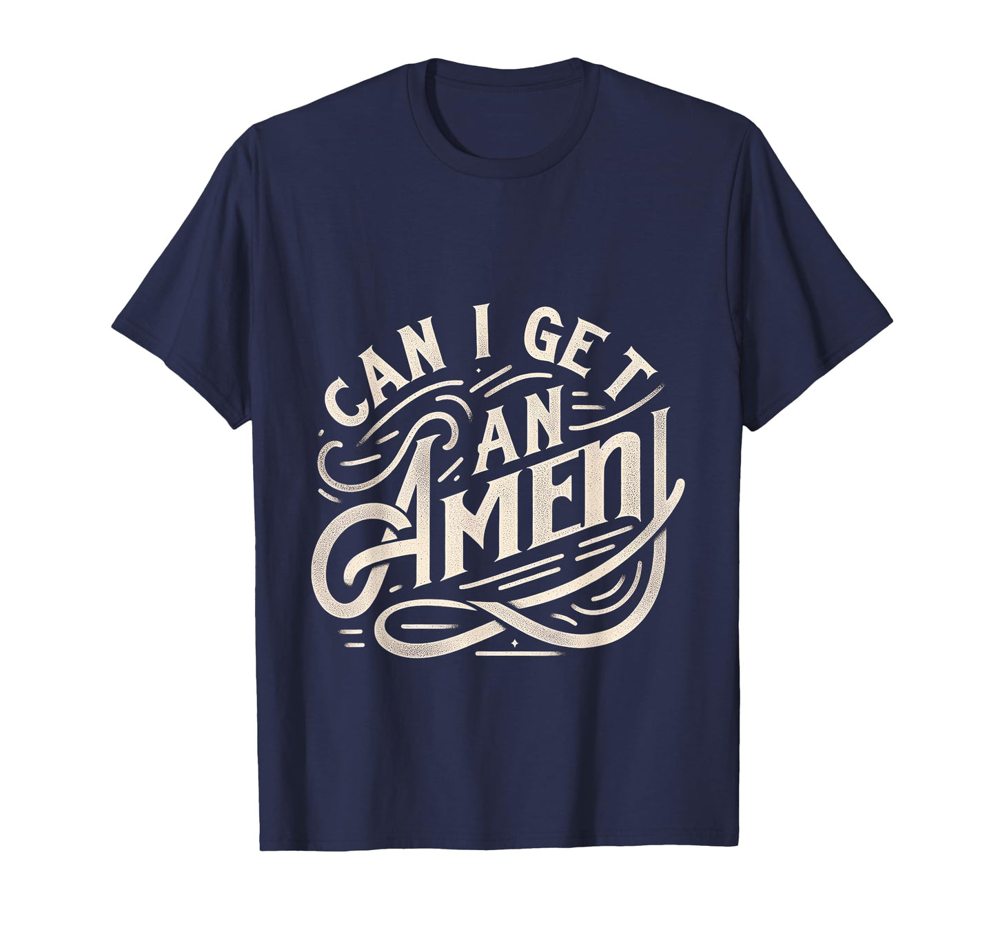Can I Get An Amen ||-- T-Shirt