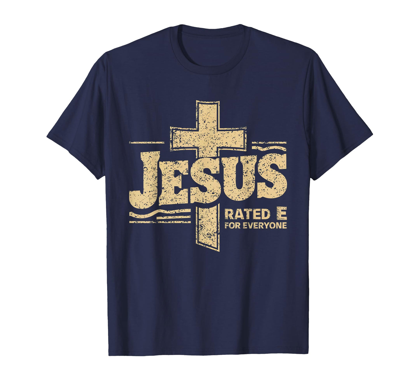 Jesus – E Rated for Everyone Christian Faith Based T-Shirt