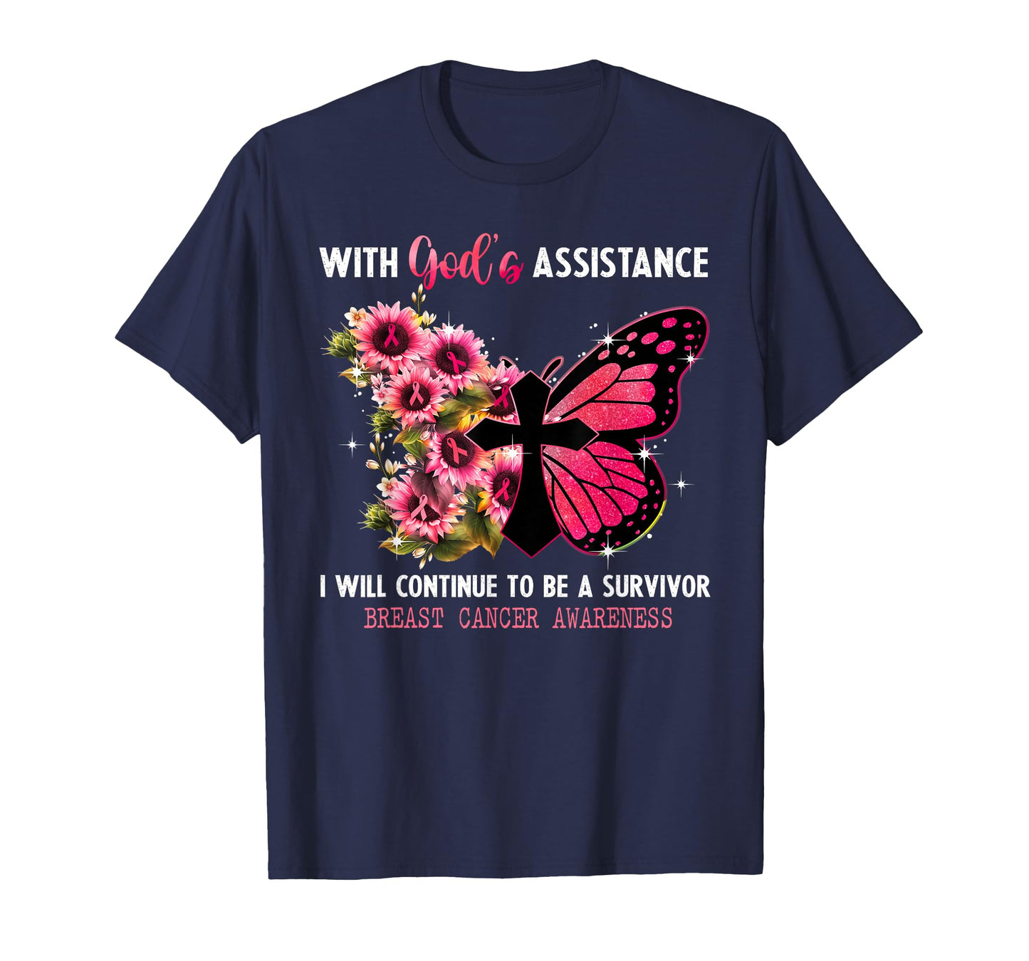 God's Assistance I Continue to Be A Survivor Breast Cancer T-Shirt