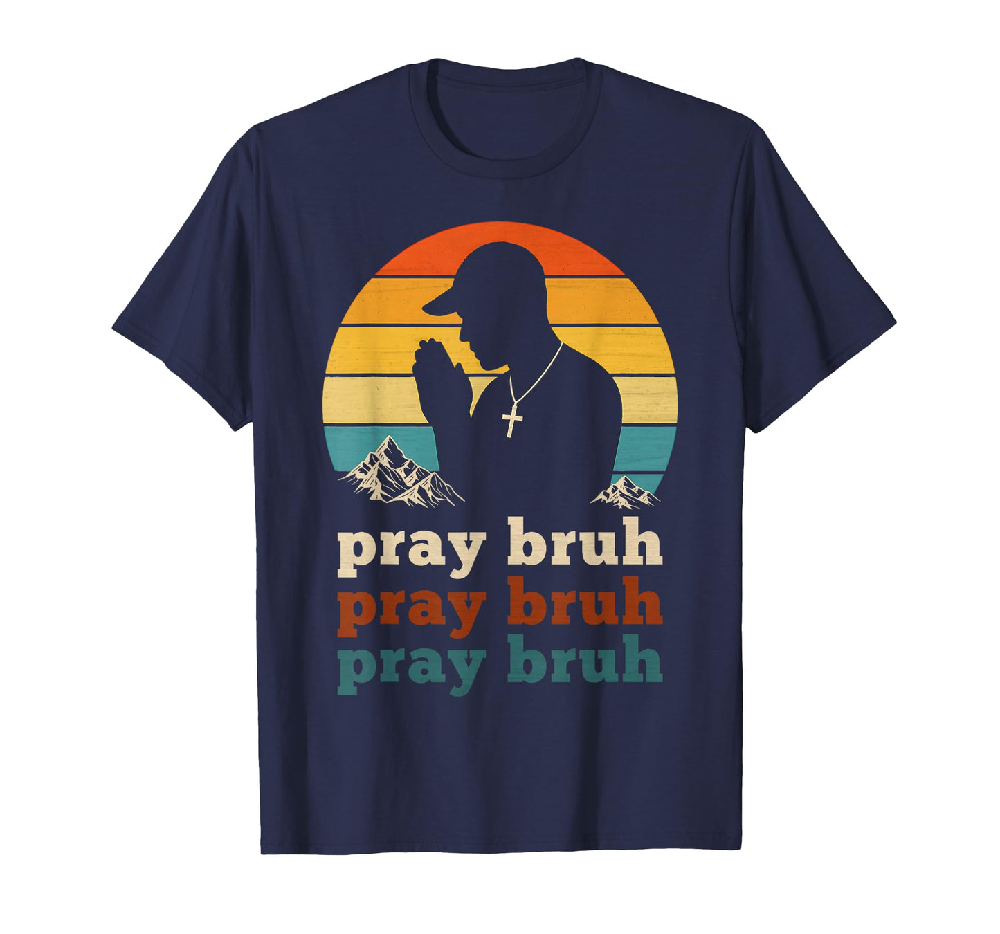 Pray Bruh Vintage Christian Teenagers Hip Hop Praying Church T-Shirt