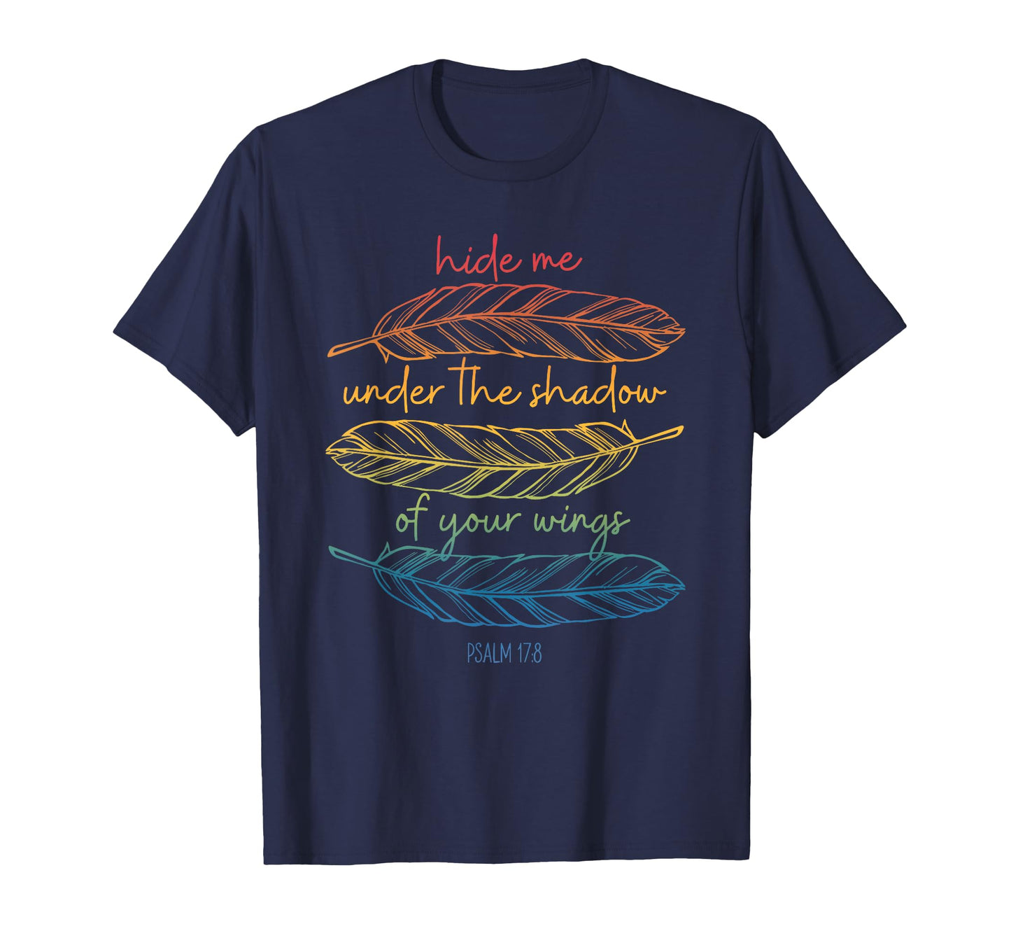 Hide Me Under The Shadow of Your Wings T-Shirt