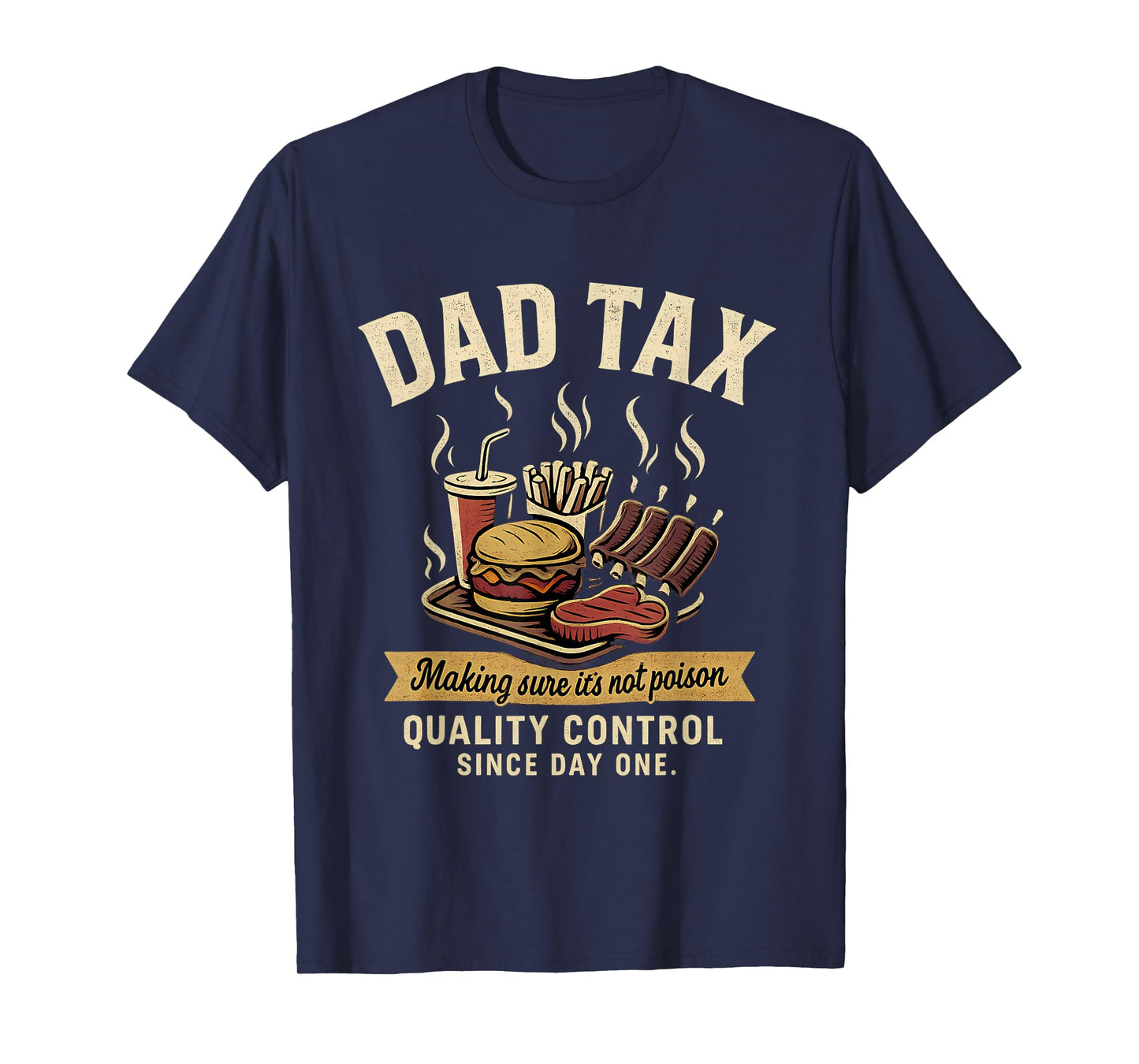 Dad Tax Making Sure It's Not Poison Men Funny Father's Day T-Shirt