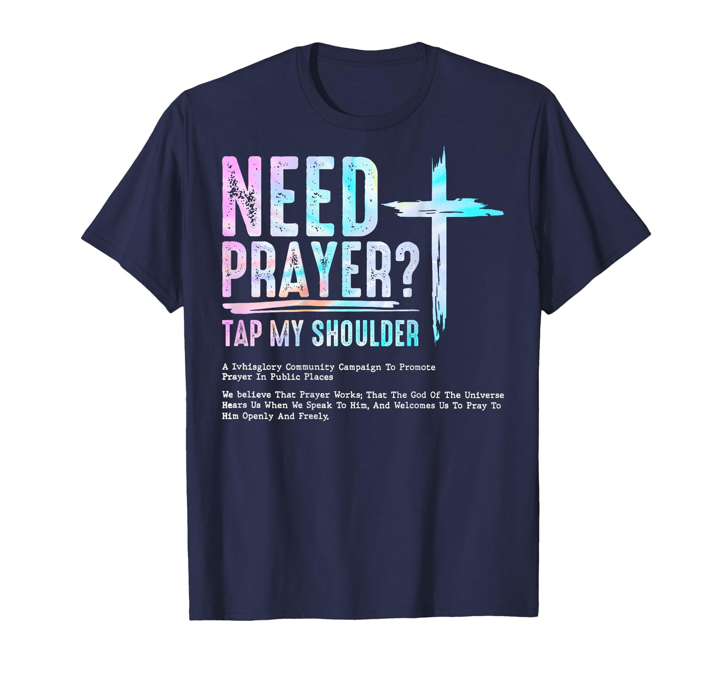Need Prayer Tap My Shoulder Christian Men Women (On Back) T-Shirt