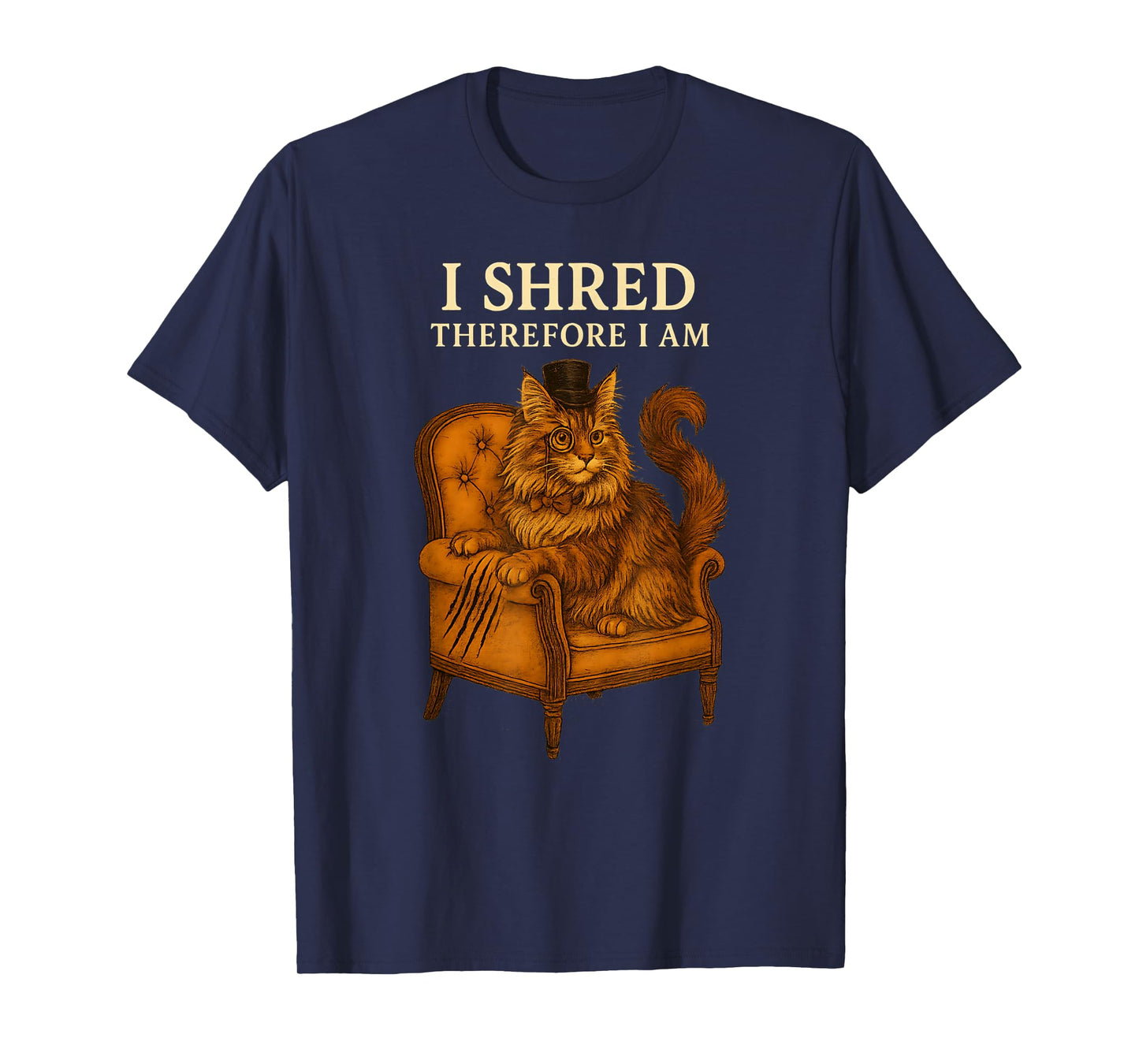 Maine Coon Cat Humor I Shred Therefore I Am Funny Quote T-Shirt