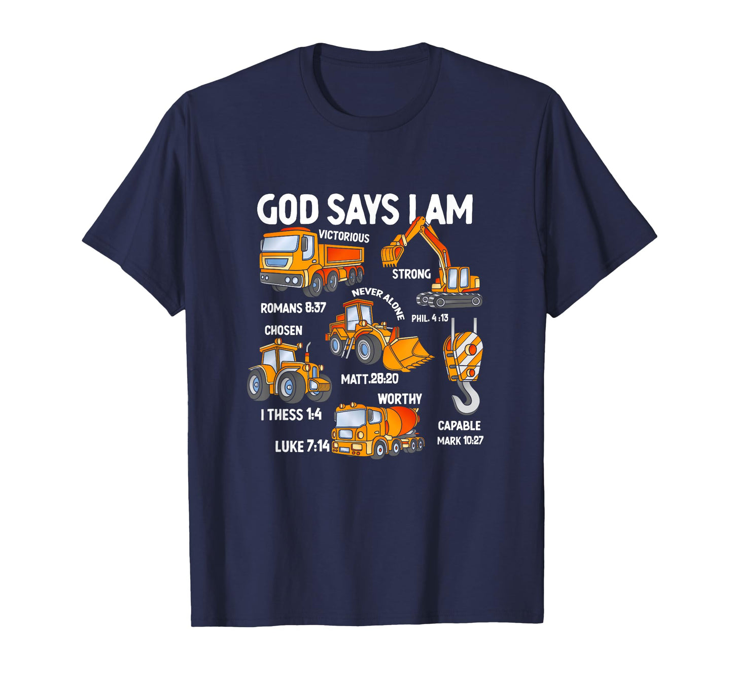 Kids God Says I Am Construction Vehicle Bible Verse Truck T-Shirt