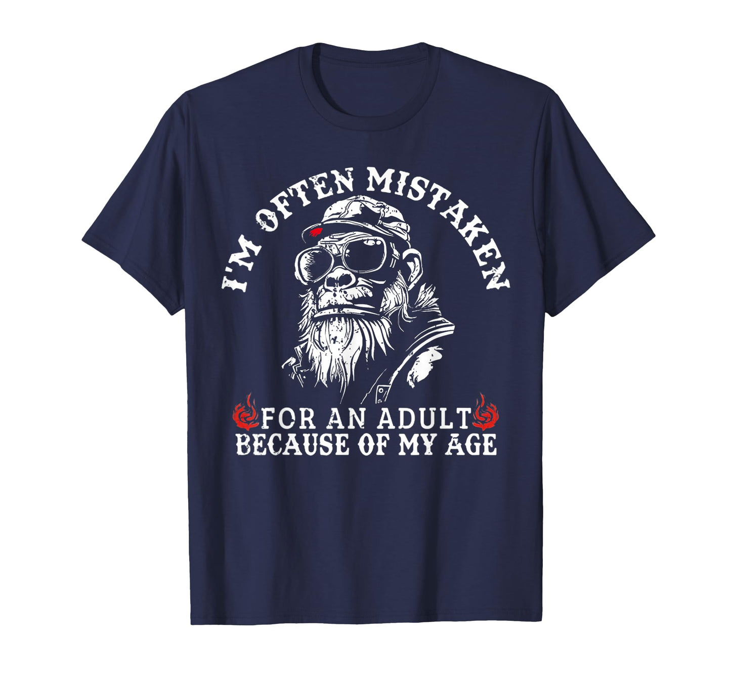 I'm Often Mistaken For An Adult Because Of My Age Monkey T-Shirt