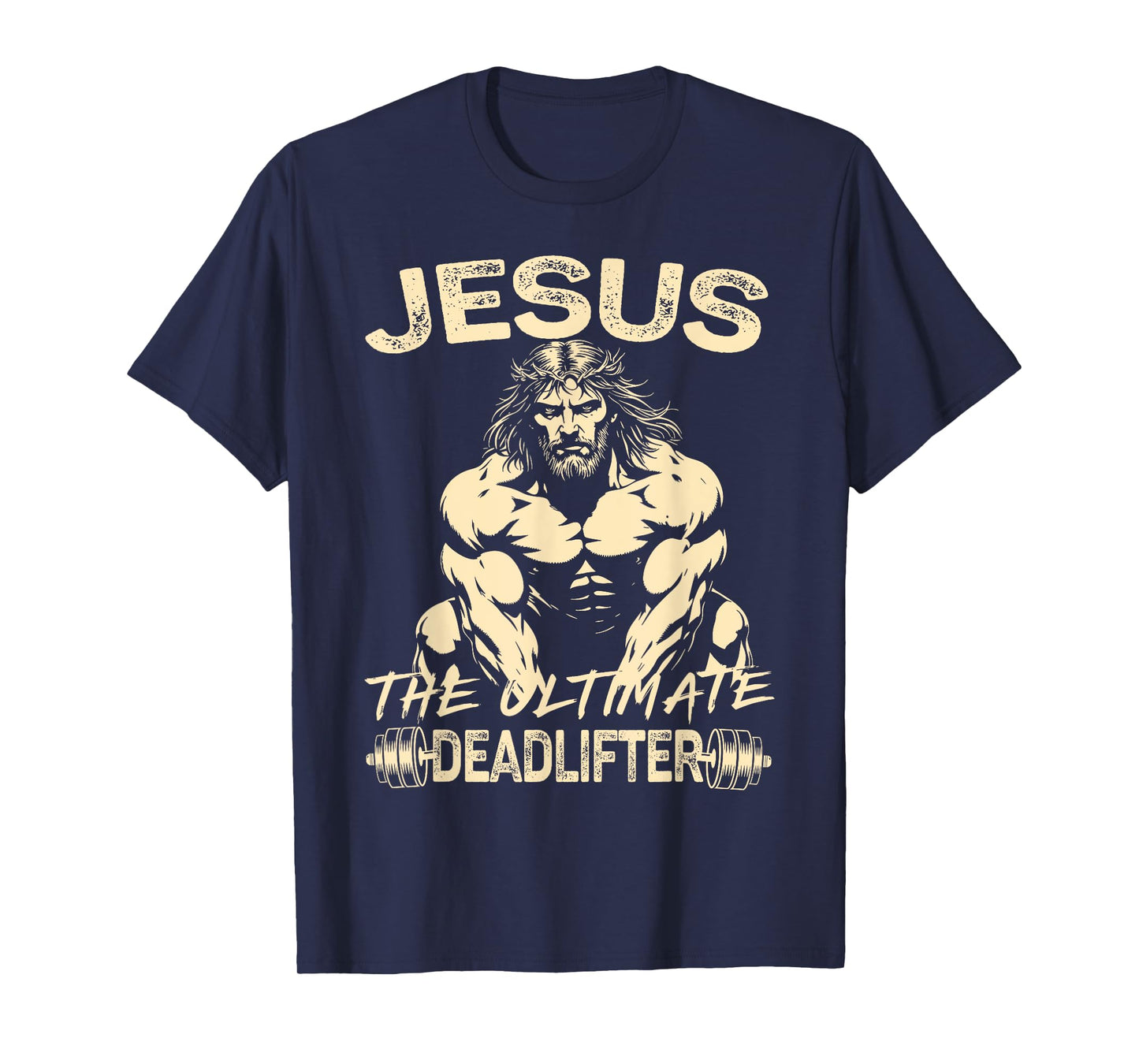 Jesus The Ultimate Deadlifter Christian Gym Pump Cover T-Shirt