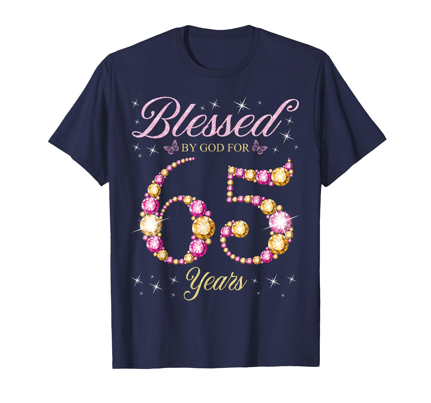 Blessed By God For 65 Years Old 65th Birthday Party T-Shirt