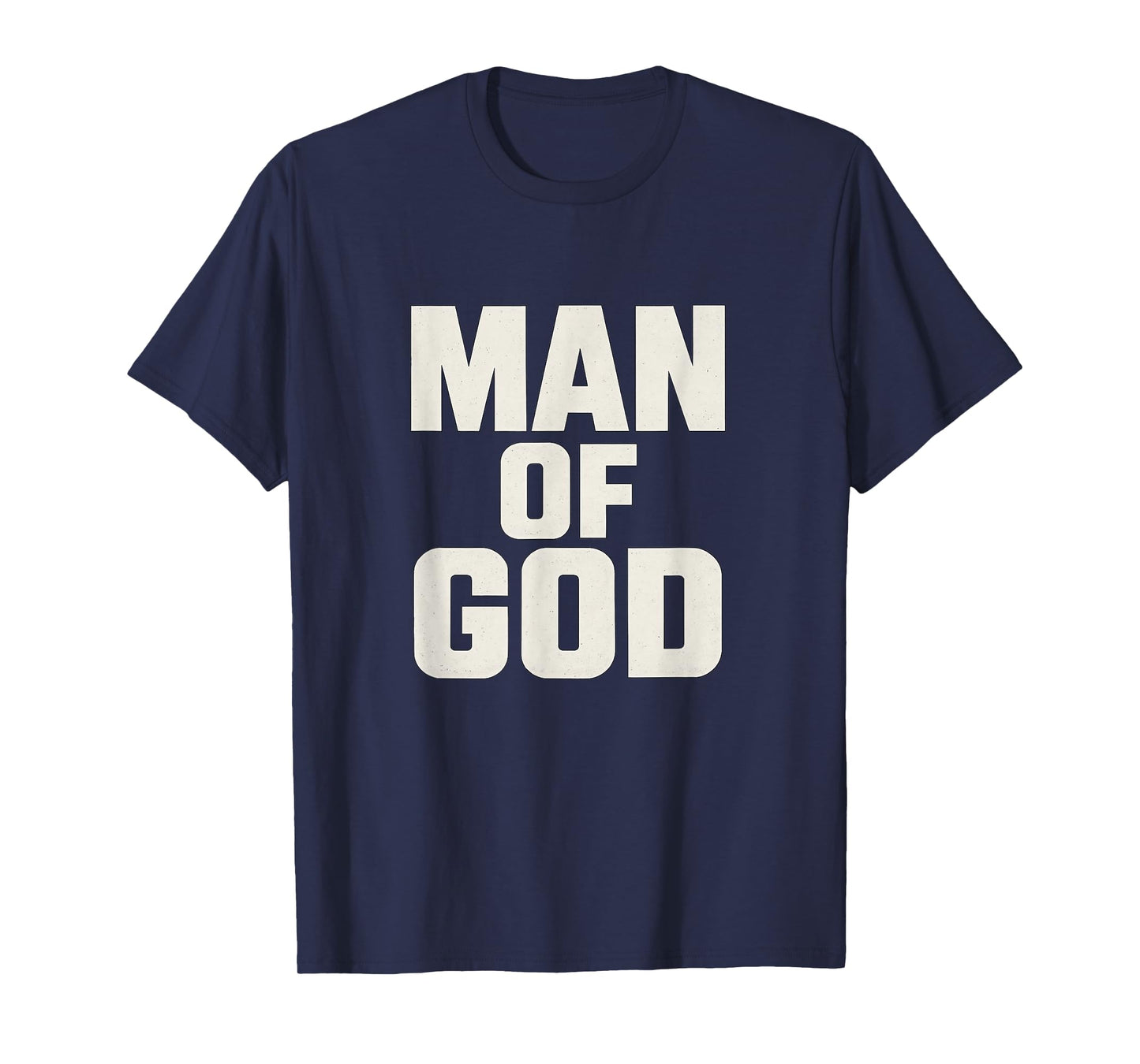 Man of God - Bold Christian T-Shirt