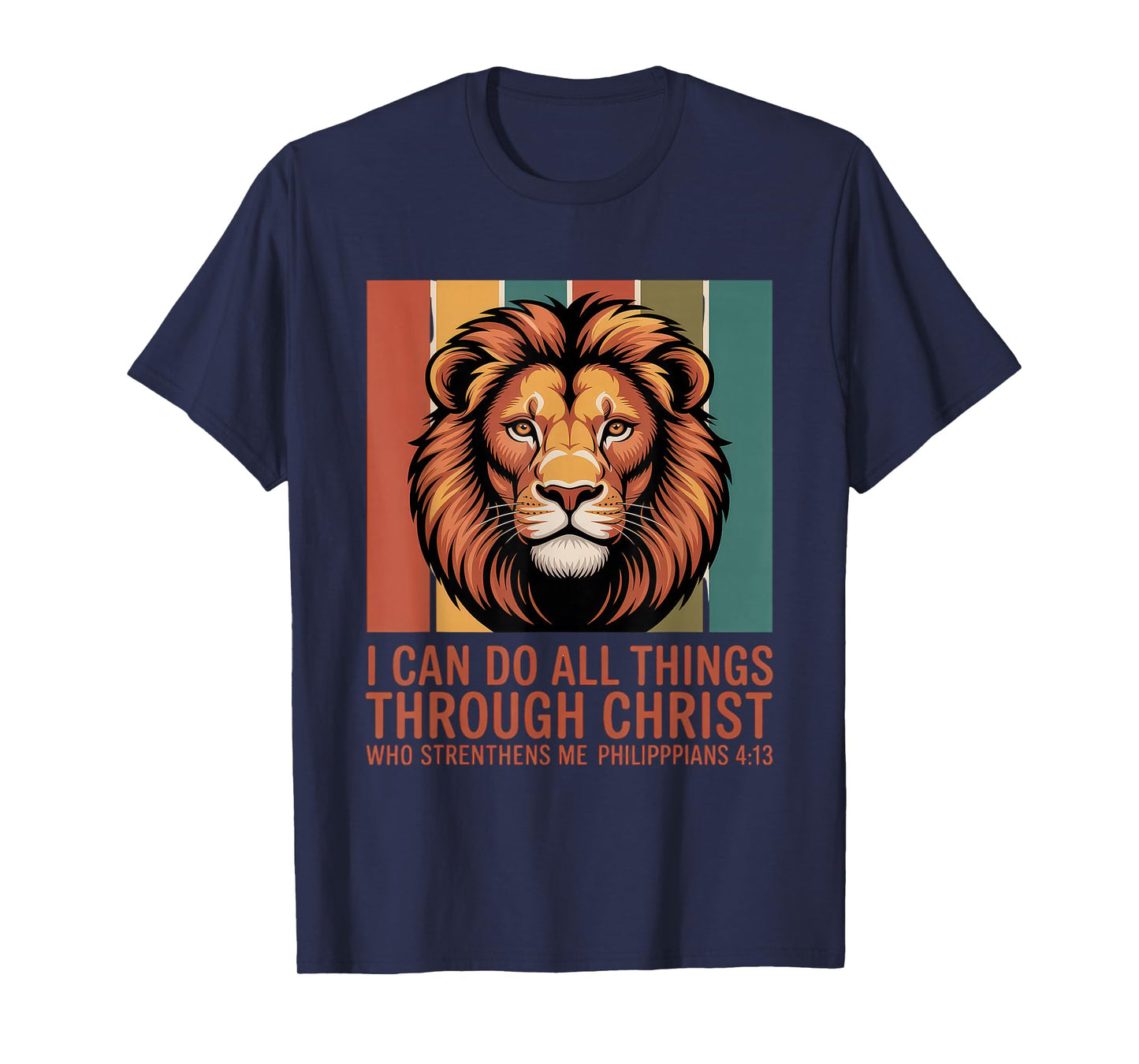 Christian Tshirt Philippians 4:13 Religious Lion Strengthens T-Shirt
