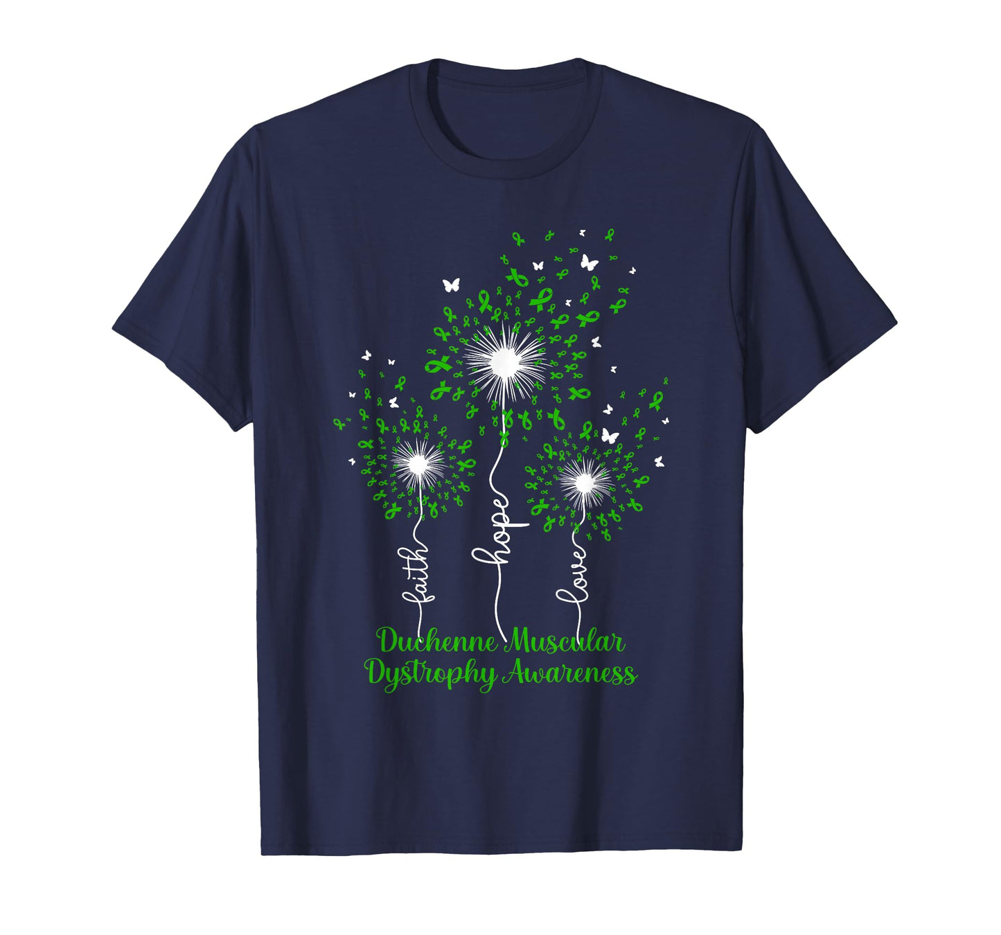 Dandelion Faith Hope Love Duchenne Muscular Dystrophy T-Shirt