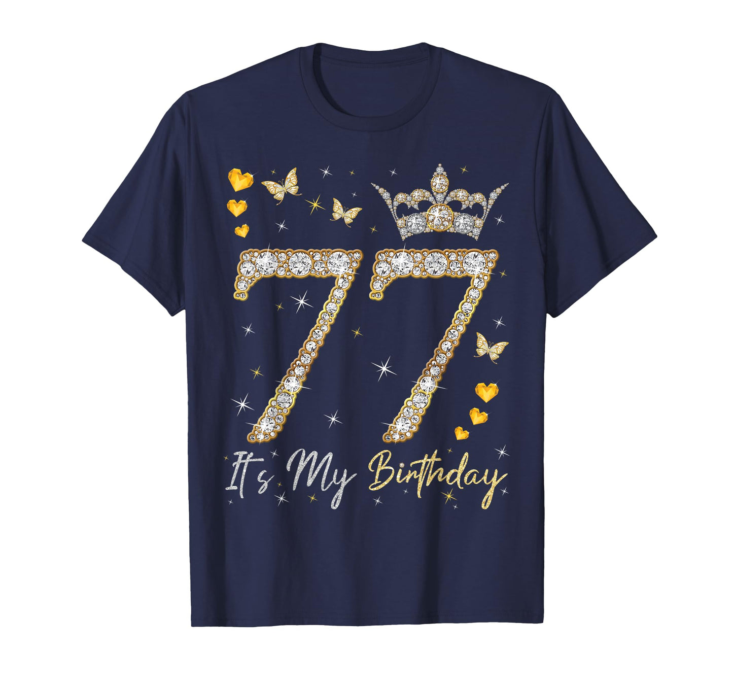 77 It's My Birthday, It's My 77th Birthday, 77 Years Old T-Shirt