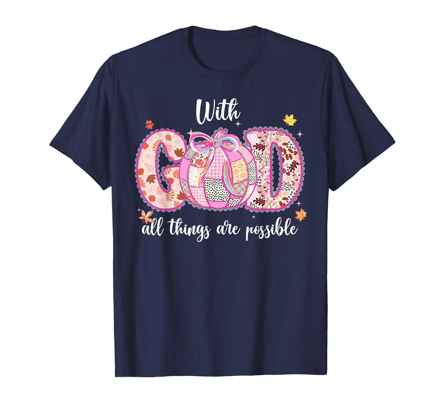 with God All Things are Possible Fall Pumpkin Spice Women T-Shirt
