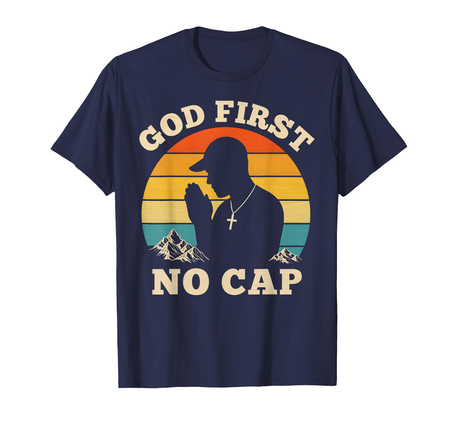 God First No Cap Vintage Christian Teenagers Hip Hop Praying T-Shirt
