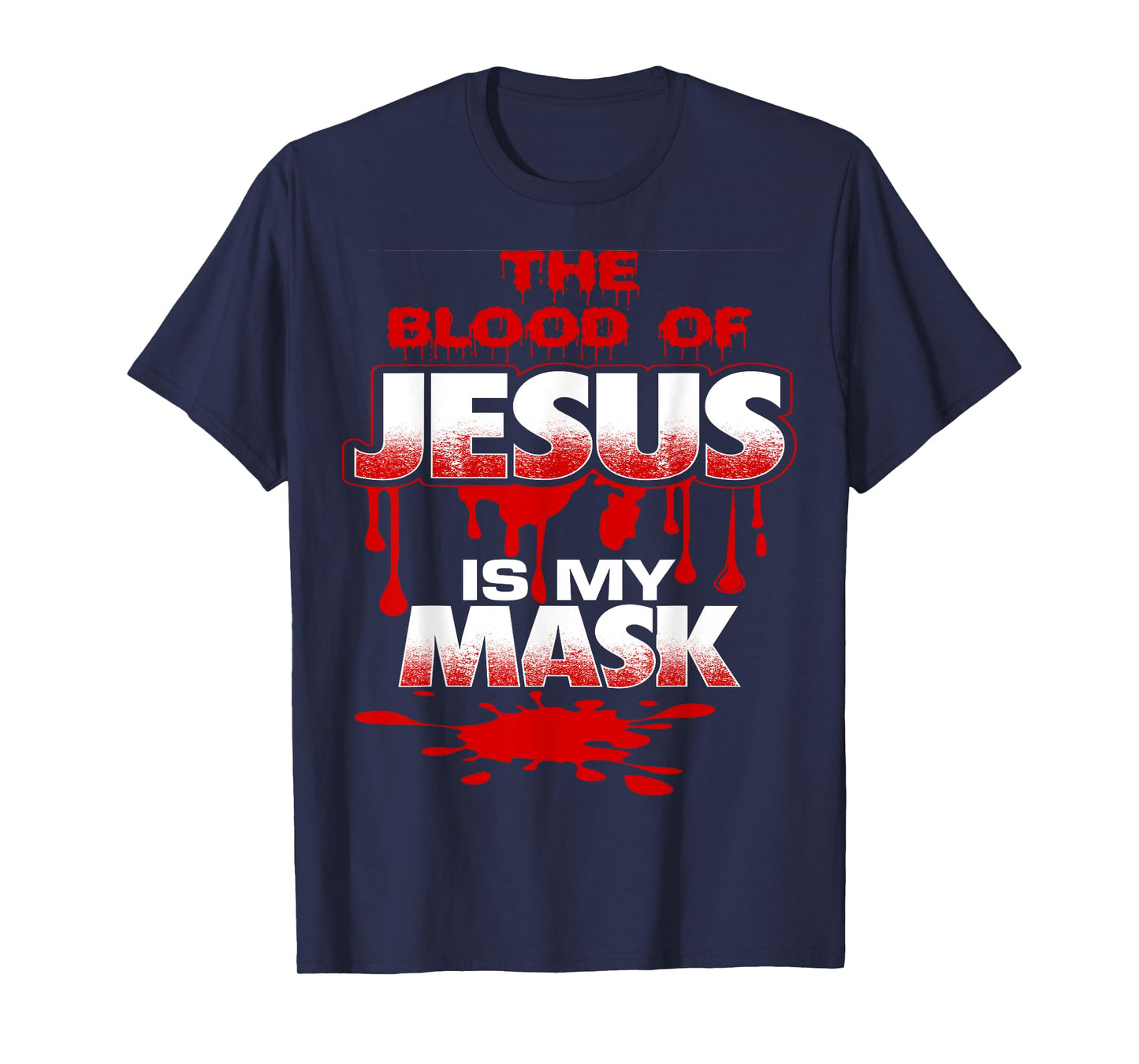 Shielded by the Blood of Jesus-Cute-Funny-Inspirational T-Shirt