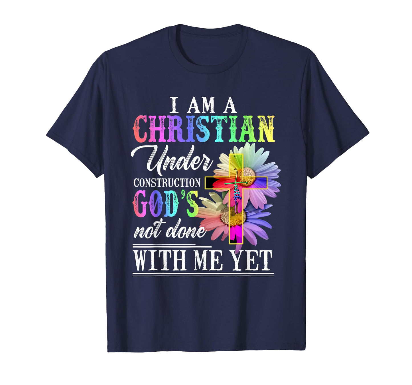 I Am A Christian Under Construction Rainbow Colorful Women T-Shirt